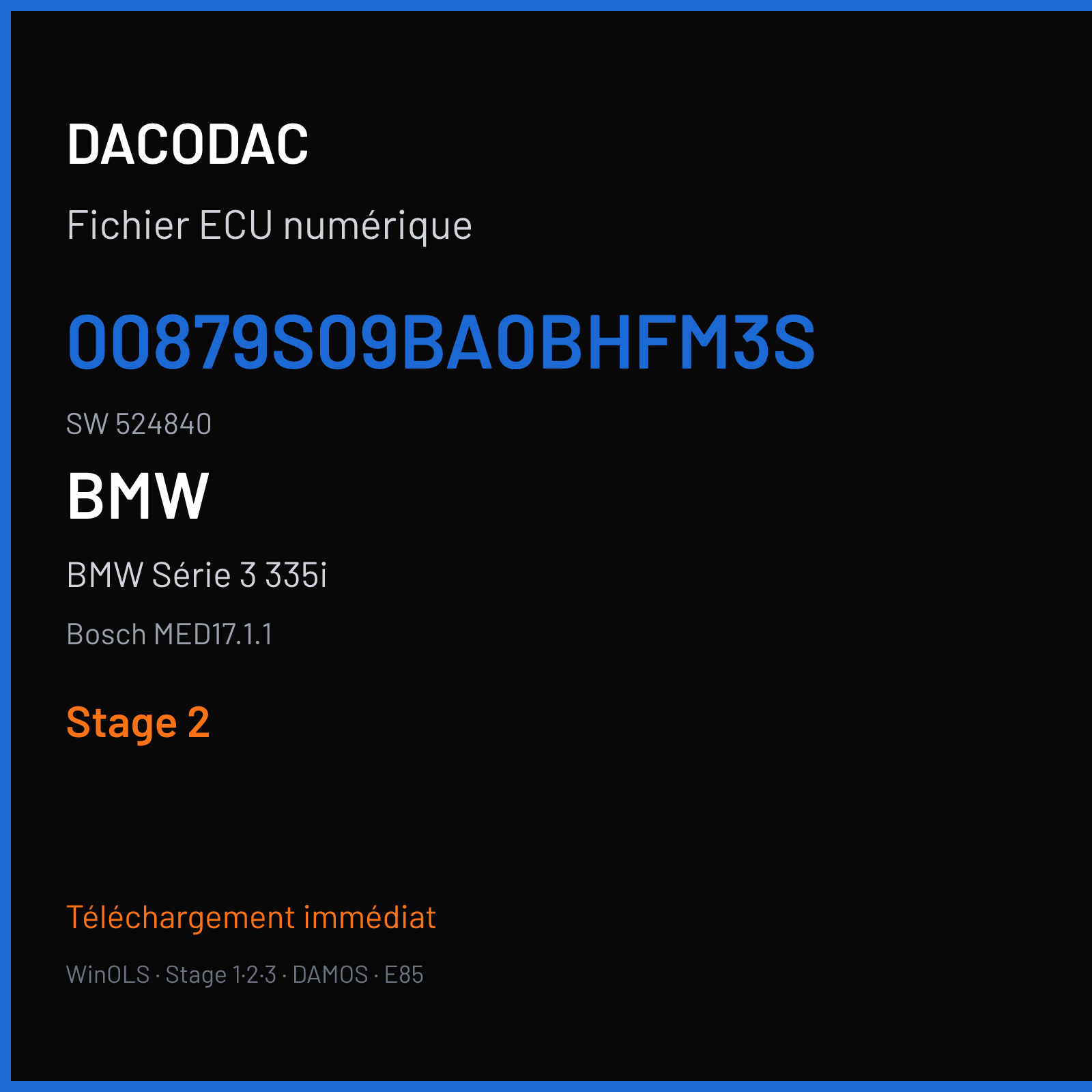 BMW Série 3 335i (2015) — Bosch MED17.1.1 — 00879S09BA0BHFM3S · 524840 — Stage 2