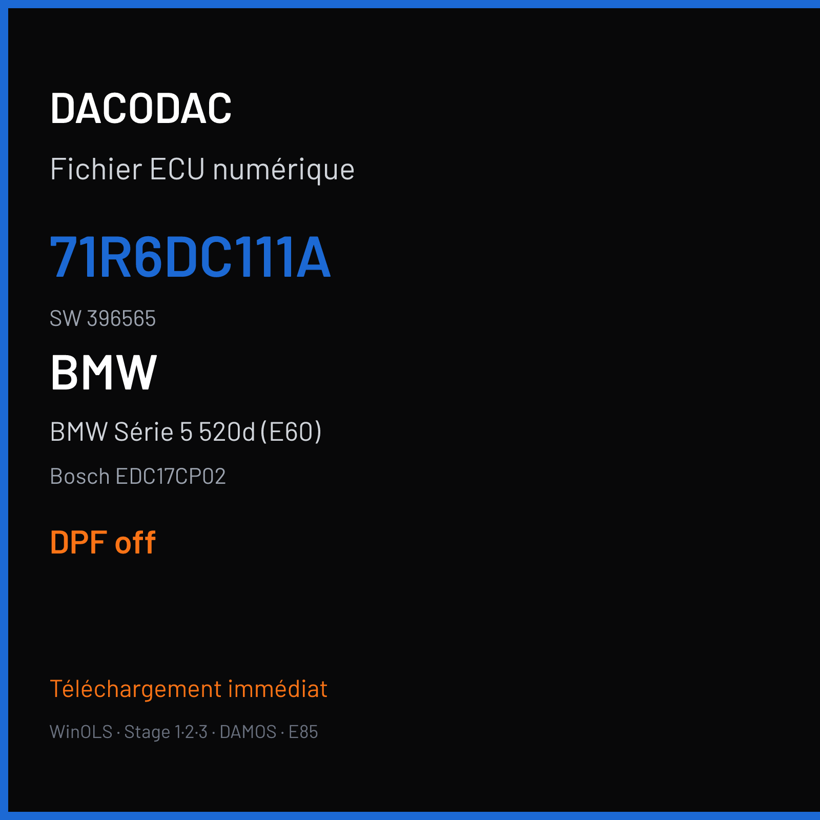 BMW Série 5 520d (E60) (2008) — Bosch EDC17CP02 — 71R6DC111A · 396565 — DPF off
