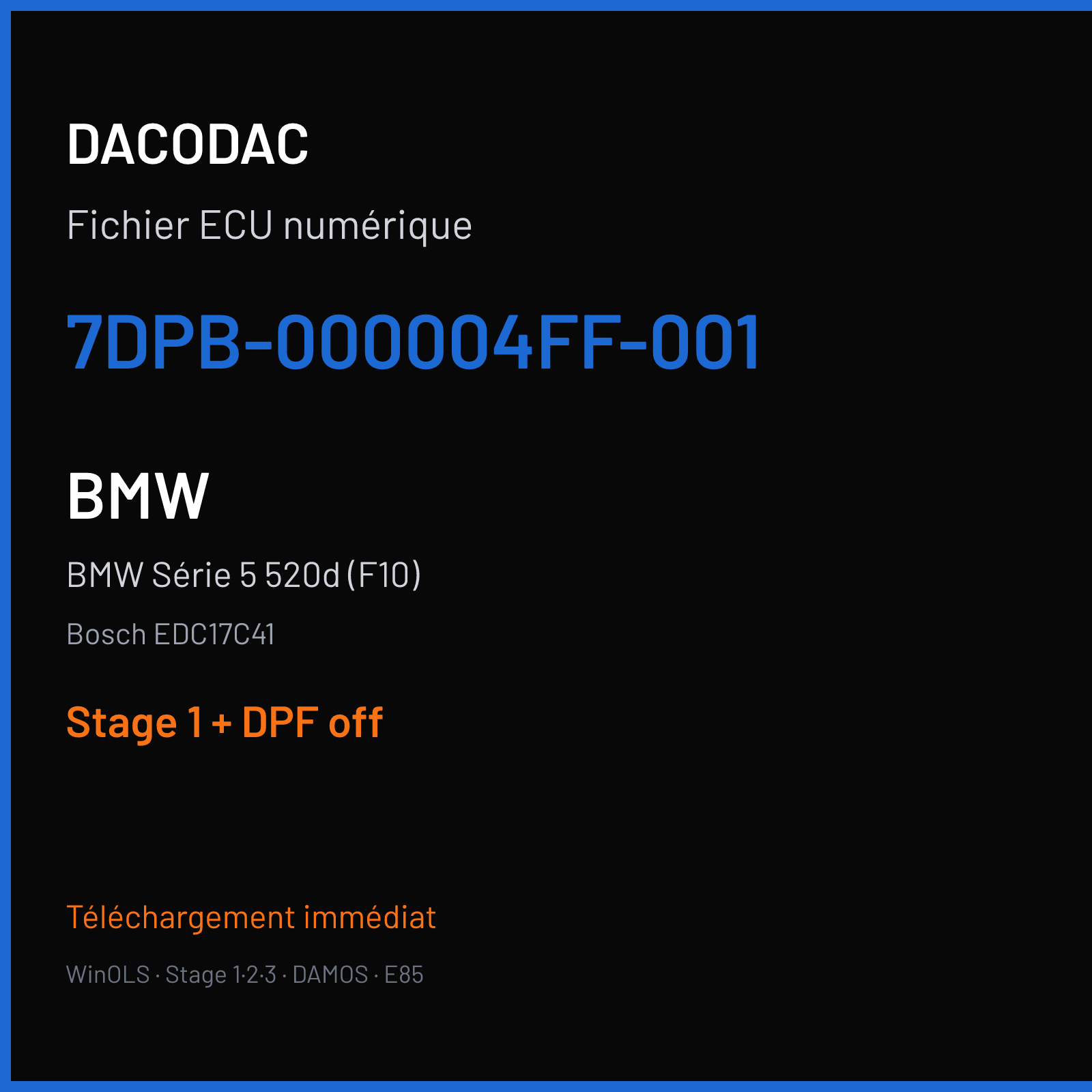 BMW Série 5 520d (F10) (2011) — Bosch EDC17C41 — 7DPB-000004FF-001 — Stage 1 + DPF off