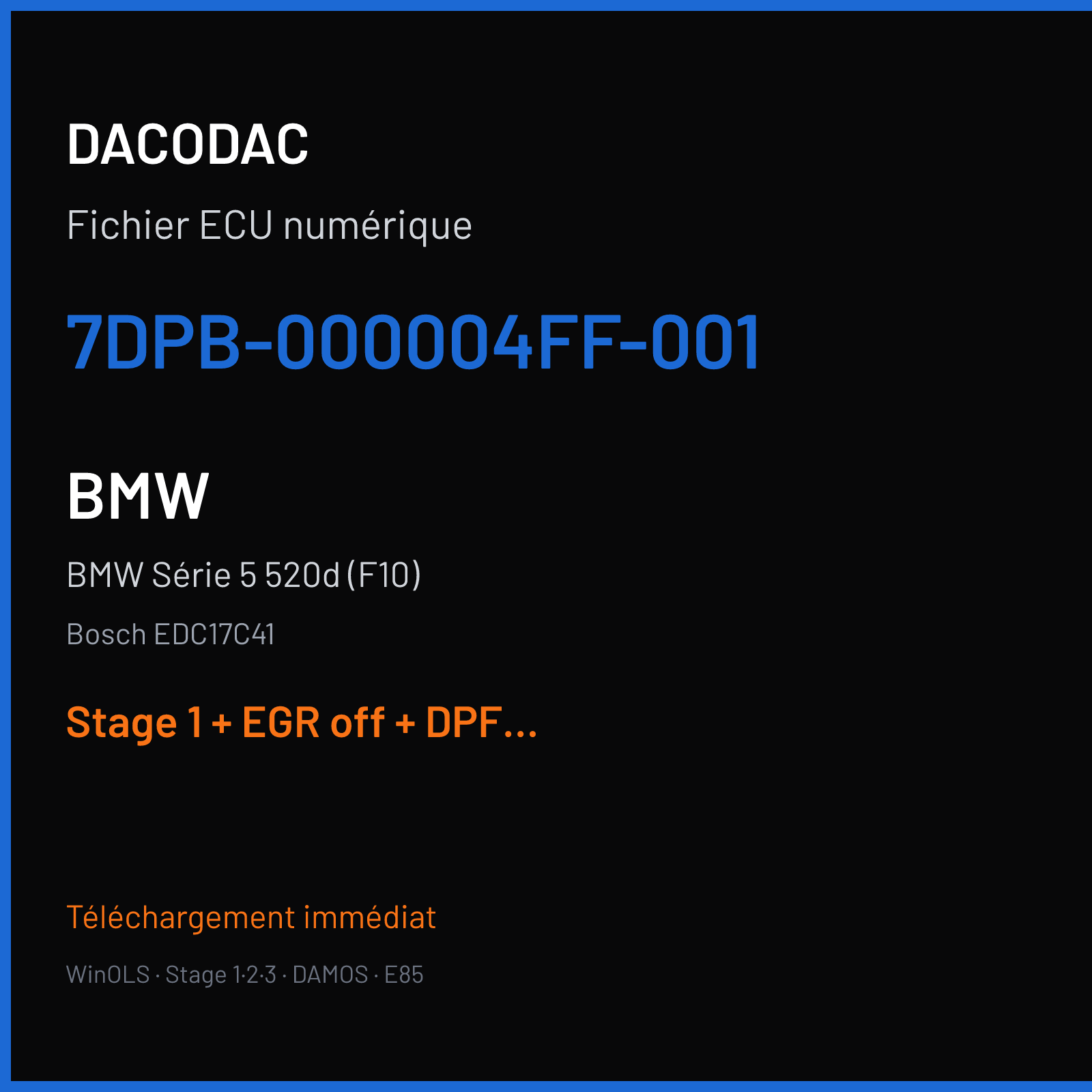 BMW Série 5 520d (F10) (2011) — Bosch EDC17C41 — 7DPB-000004FF-001 — Stage 1 + EGR off + DPF off + VMAX off