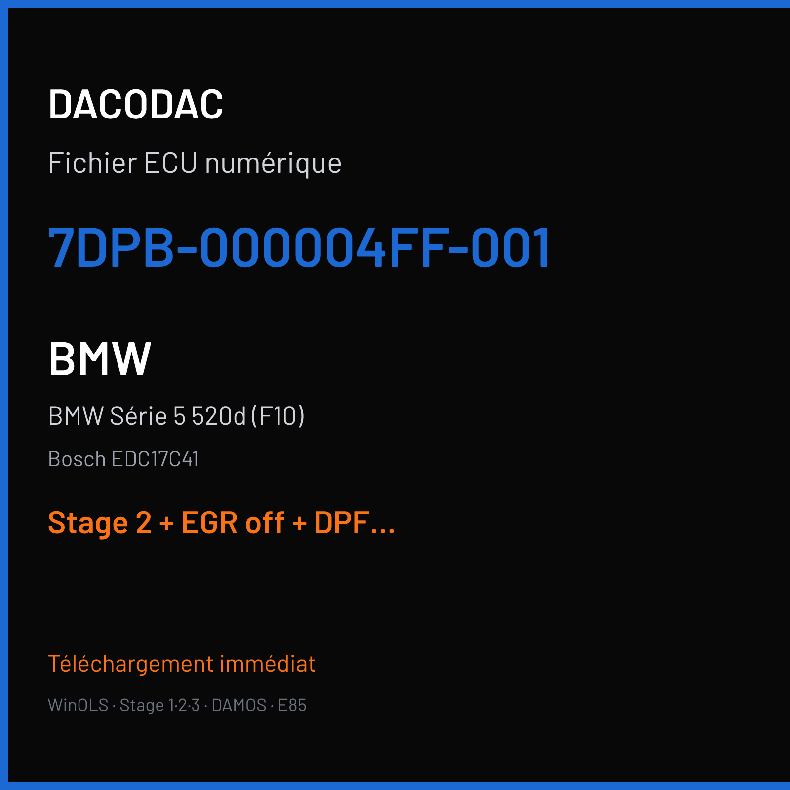 BMW Série 5 520d (F10) (2011) — Bosch EDC17C41 — 7DPB-000004FF-001 — Stage 2 + EGR off + DPF off + VMAX off