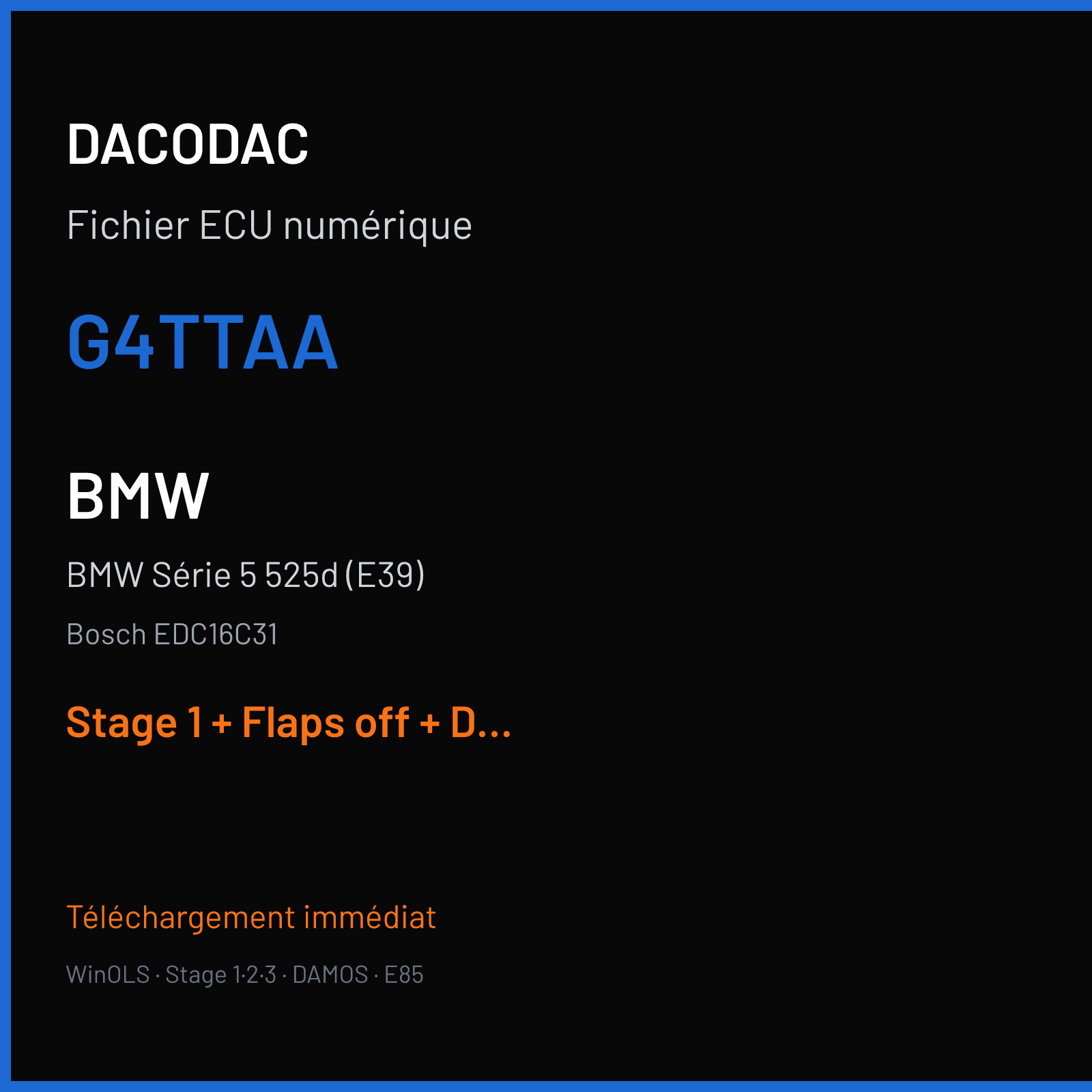 BMW Série 5 525d (E39) (2005) — Bosch EDC16C31 — G4TTAA — Stage 1 + Flaps off + DPF off + VMAX off