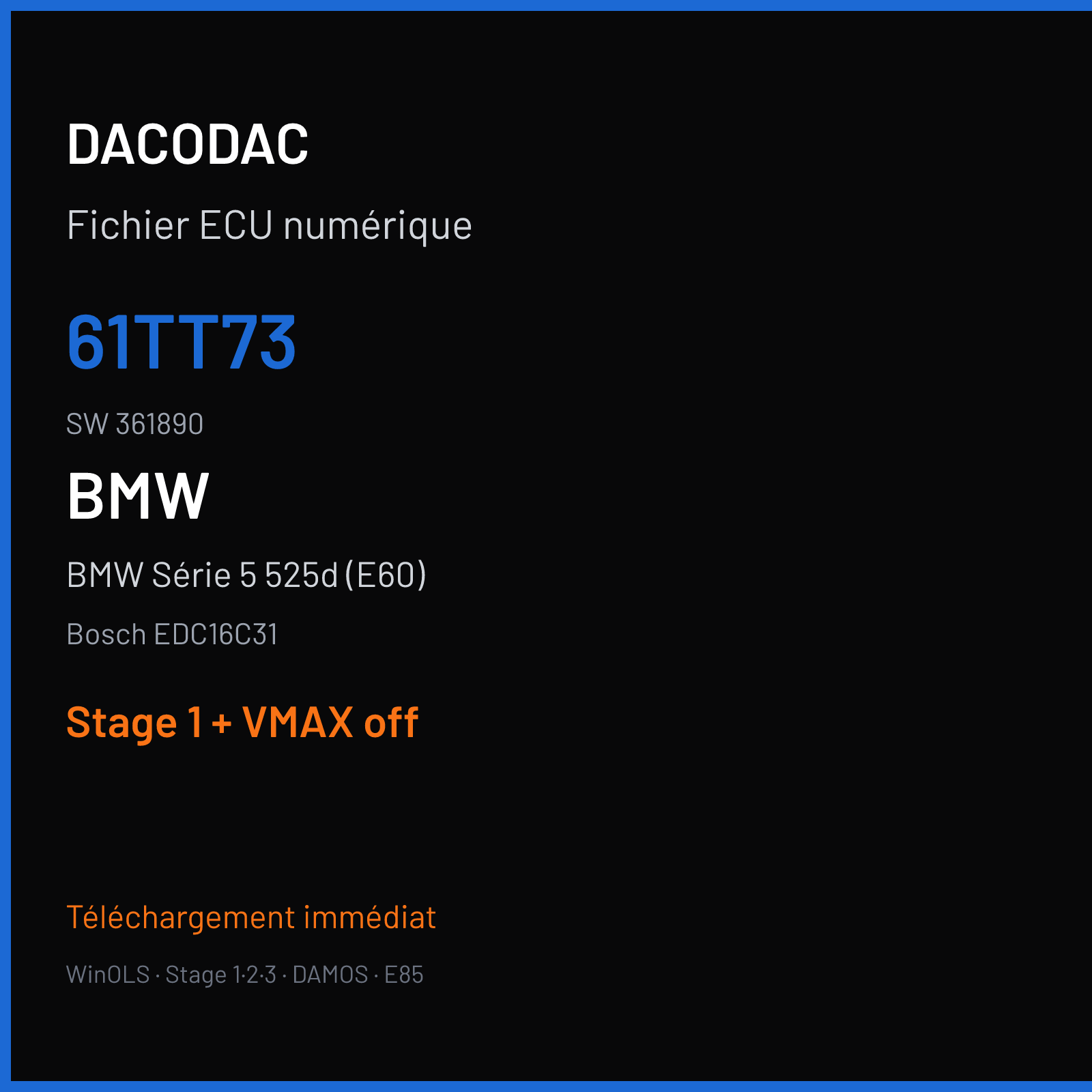 BMW Série 5 525d (E60) (2009) — Bosch EDC16C31 — 61TT73 · 361890 — Stage 1 + VMAX off