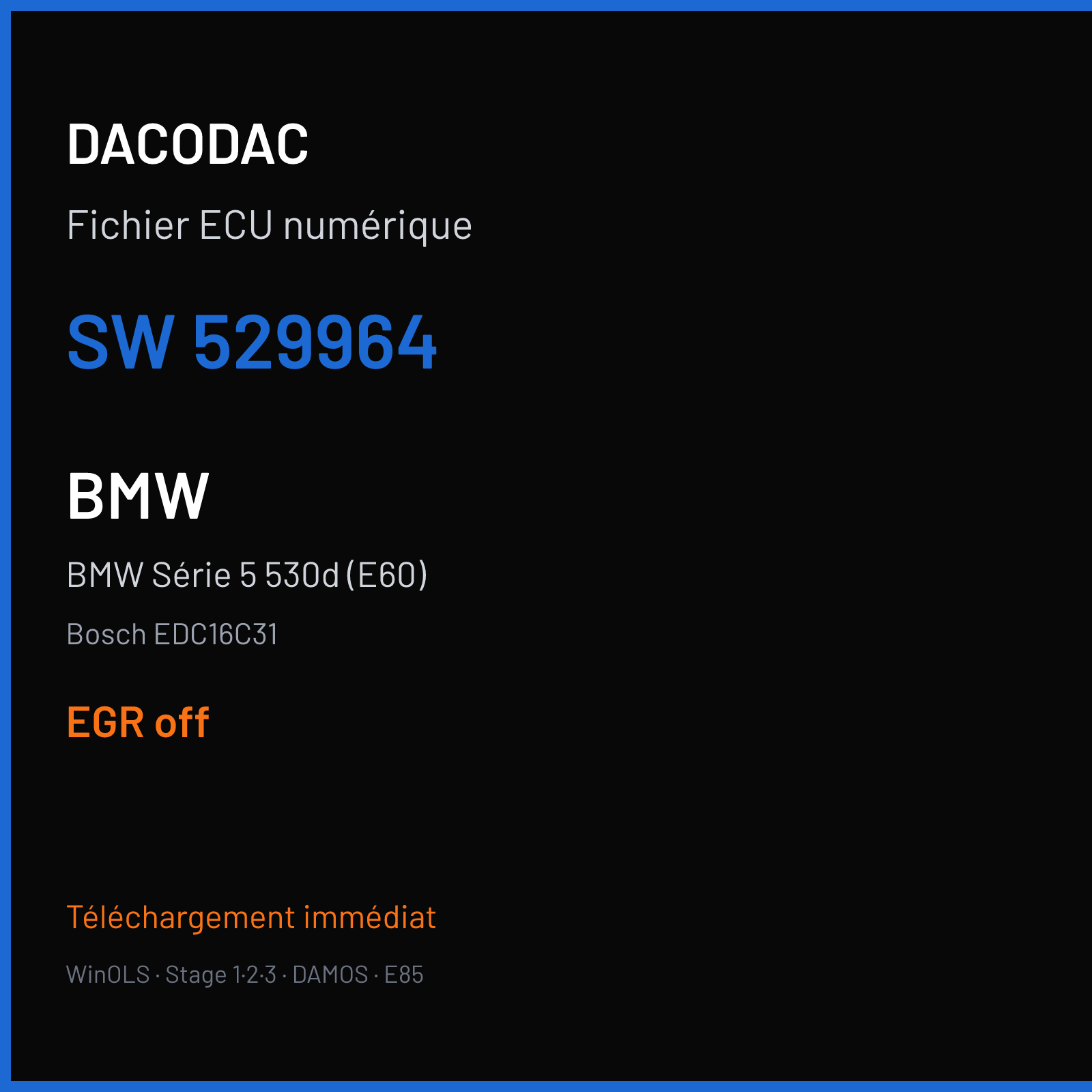BMW Série 5 530d (E60) (2007) — Bosch EDC16C31 — 529964 — EGR off