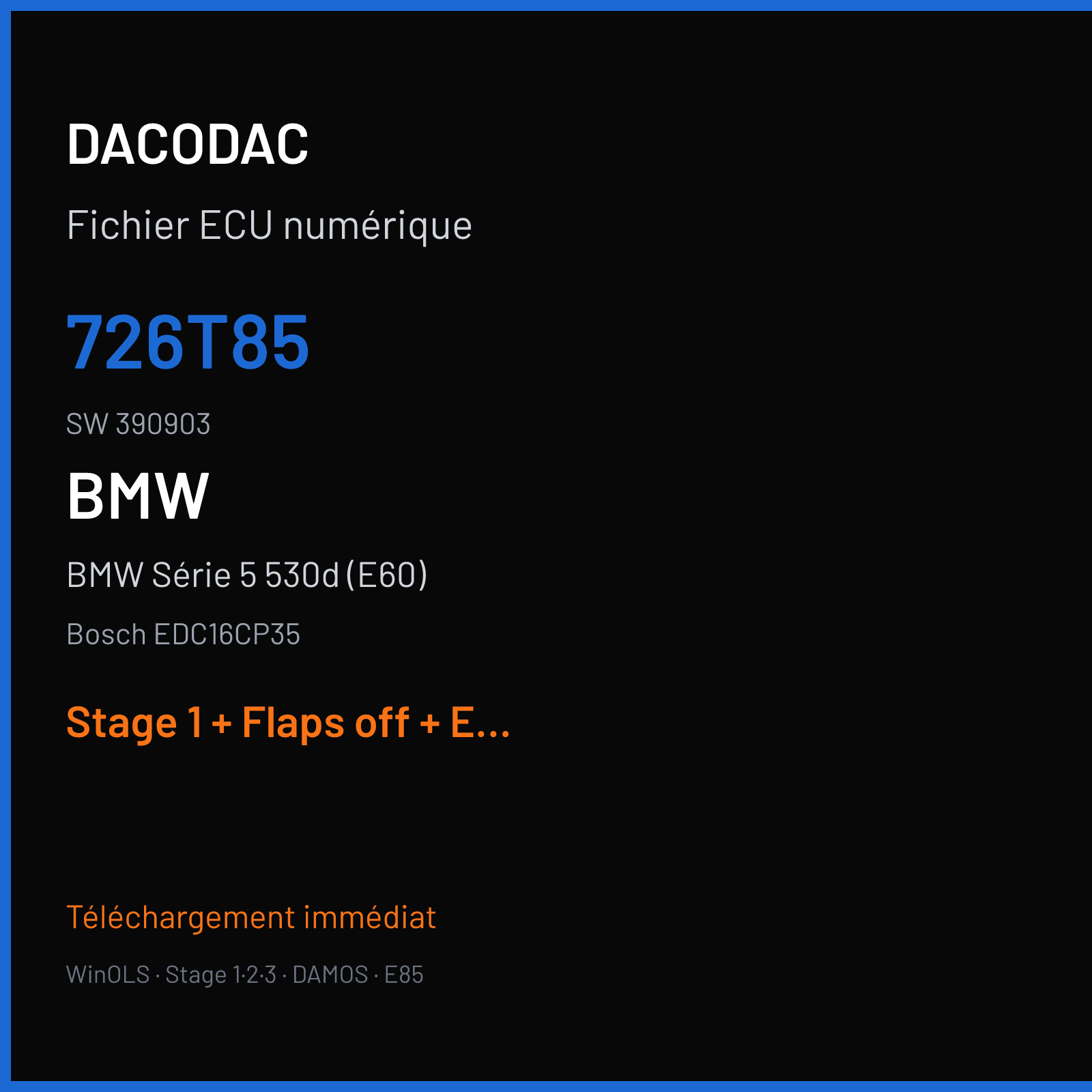 BMW Série 5 530d (E60) (2008) — Bosch EDC16CP35 — 726T85 · 390903 — Stage 1 + Flaps off + EGR off + VMAX off