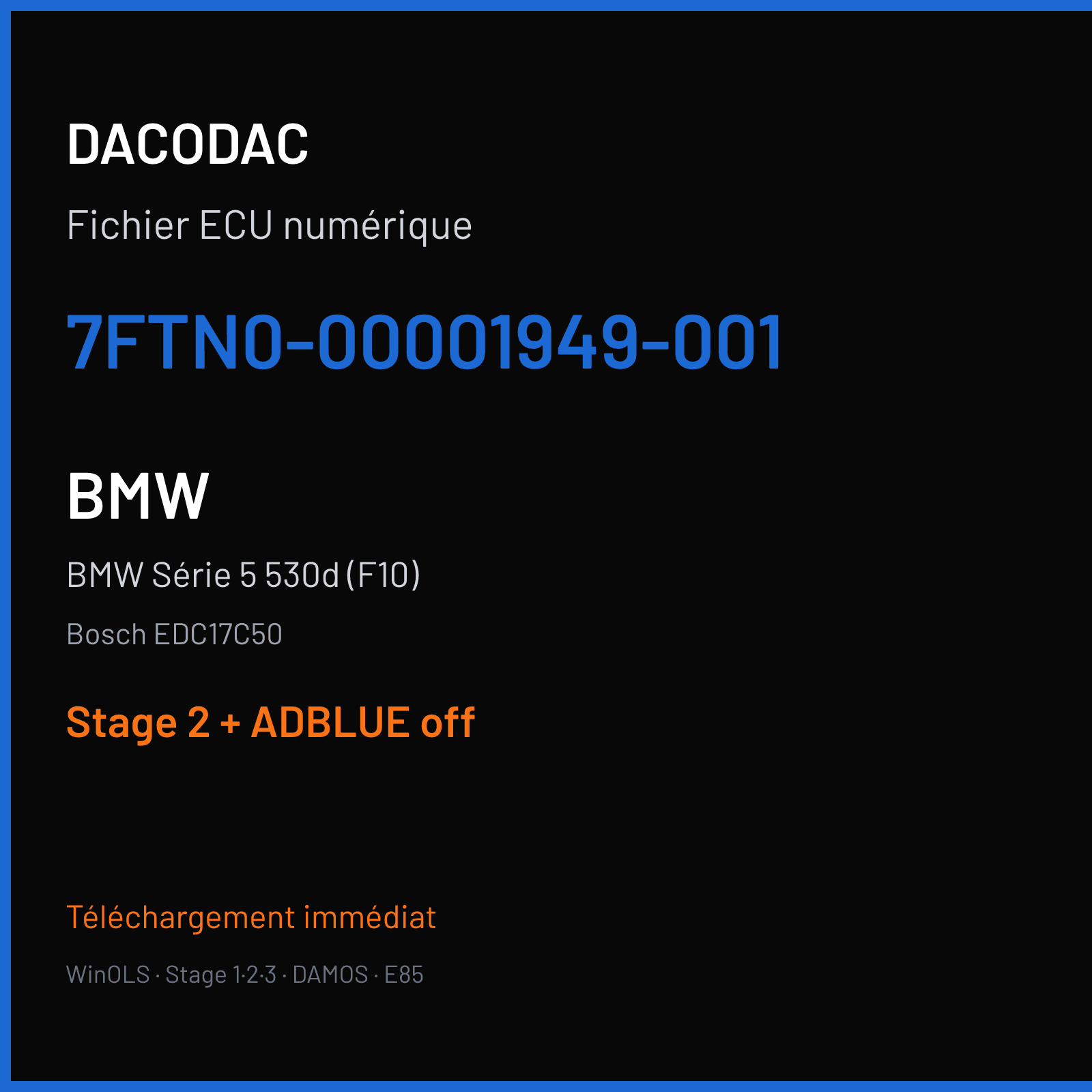 BMW Série 5 530d (F10) — Bosch EDC17C50 — 7FTN0-00001949-001 — Stage 2 + ADBLUE off