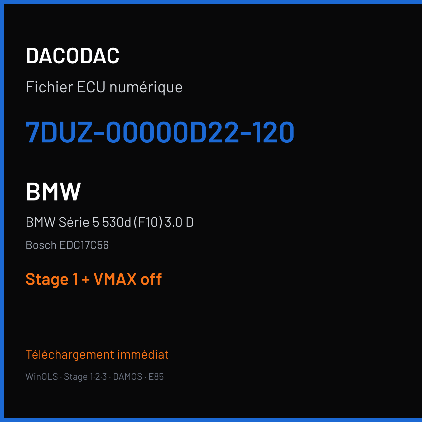 BMW Série 5 530d (F10) 3.0 D (2011) — Bosch EDC17C56 — 7DUZ-00000D22-120 — Stage 1 + VMAX off