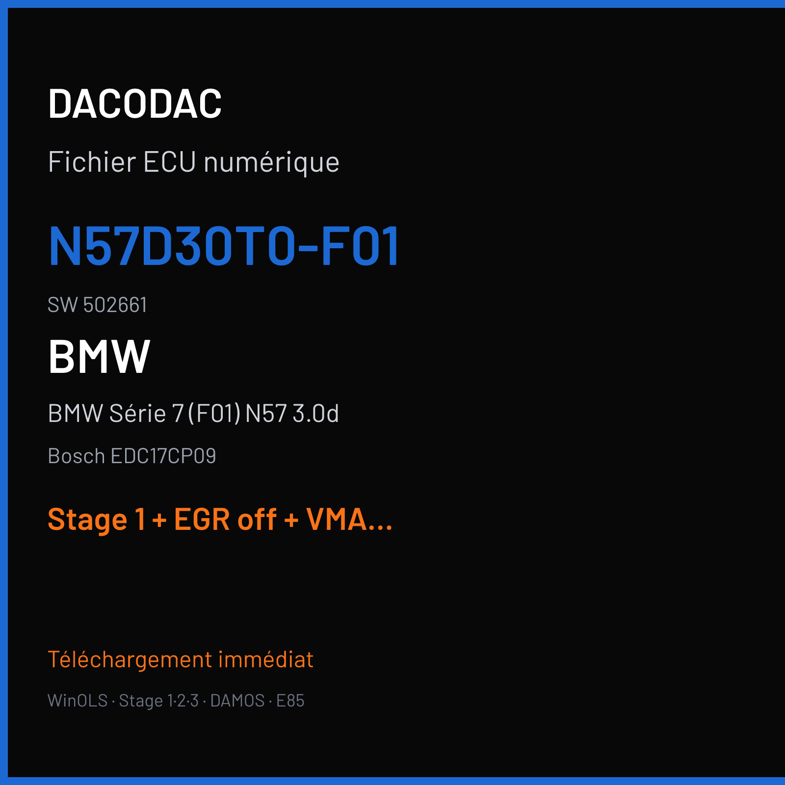 BMW Série 7 (F01) N57 3.0d — Bosch EDC17CP09 — N57D30T0-F01 · 502661 — Stage 1 + EGR off + VMAX off