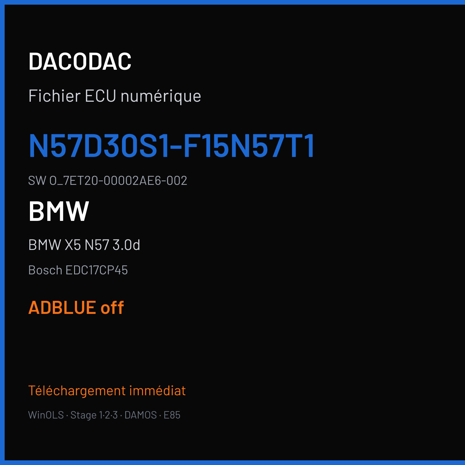 BMW X5 N57 3.0d — Bosch EDC17CP45 — N57D30S1-F15N57T1 · O_7ET20-00002AE6-002 — ADBLUE off
