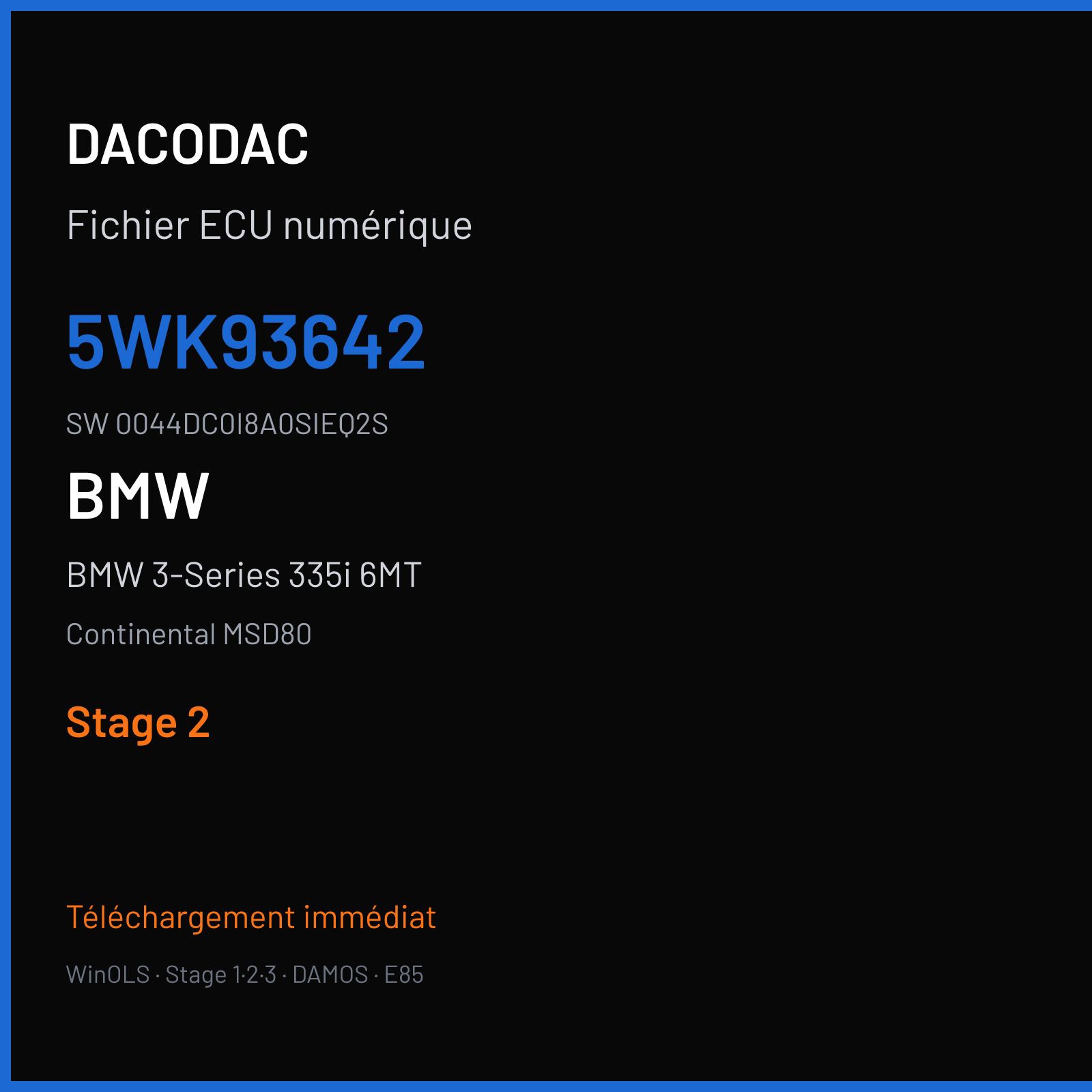BMW 3-Series 335i 6MT 305 ch (2008) — Continental MSD80 — 5WK93642 · 0044DC0I8A0SIEQ2S · I8A0S — Stage 2