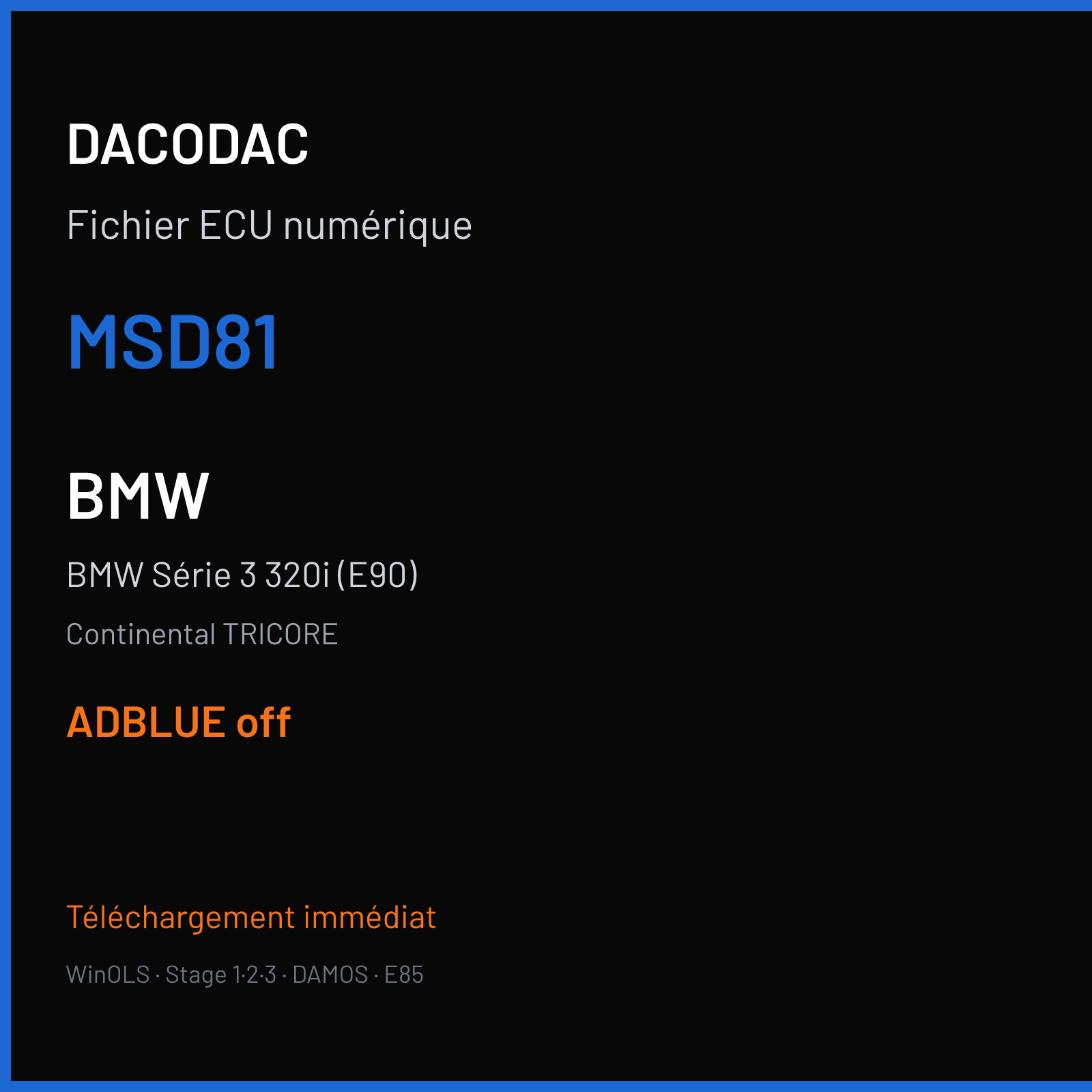 BMW Série 3 320i (E90) 3.5 (2010) — Continental TRICORE — MSD81 — ADBLUE off