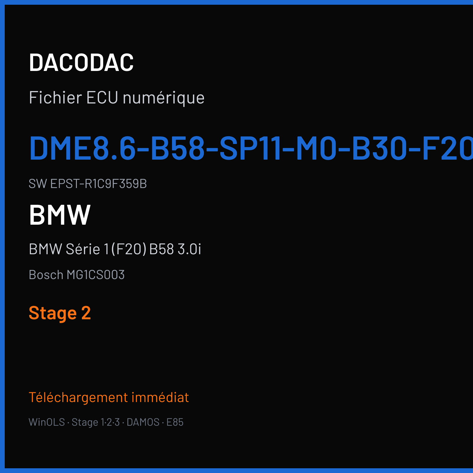 BMW Série 1 (F20) B58 3.0i (2015) — Bosch MG1CS003 — DME8.6-B58-SP11-M0-B30-F20-ECE-EU6C--- · EPST-R1C9F359B — Stage 2