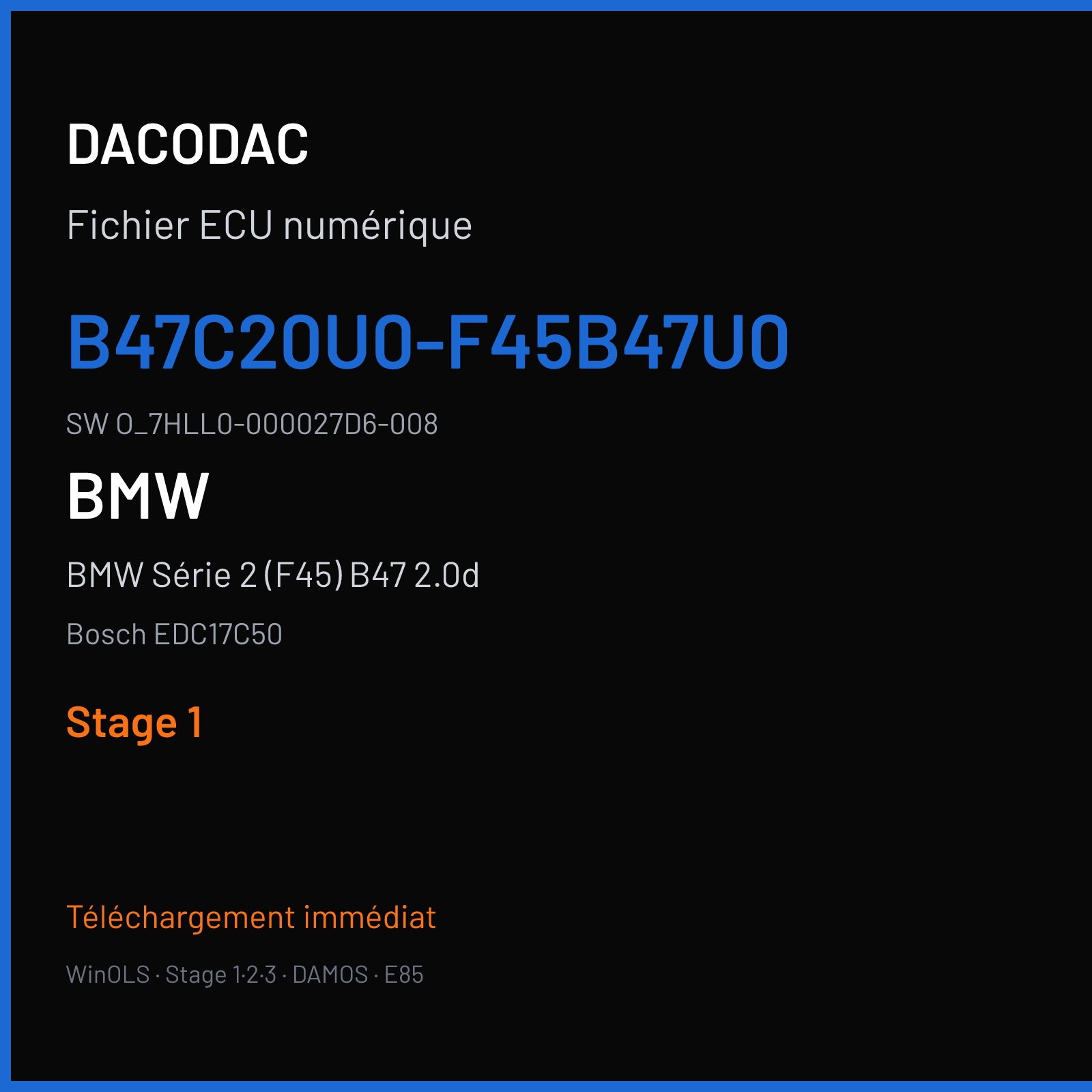 BMW Série 2 (F45) B47 2.0d — Bosch EDC17C50 — B47C20U0-F45B47U0 · O_7HLL0-000027D6-008 — Stage 1