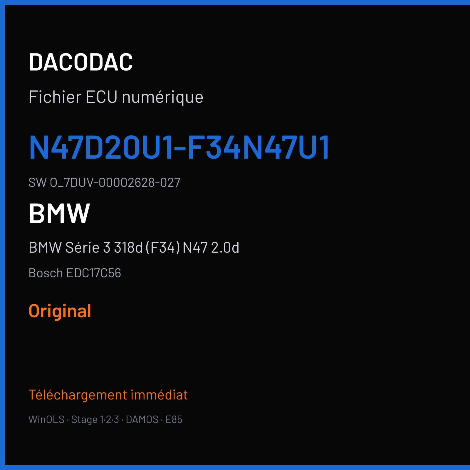 BMW Série 3 318d (F34) N47 2.0d (2014) — Bosch EDC17C56 — N47D20U1-F34N47U1 · O_7DUV-00002628-027 — Original