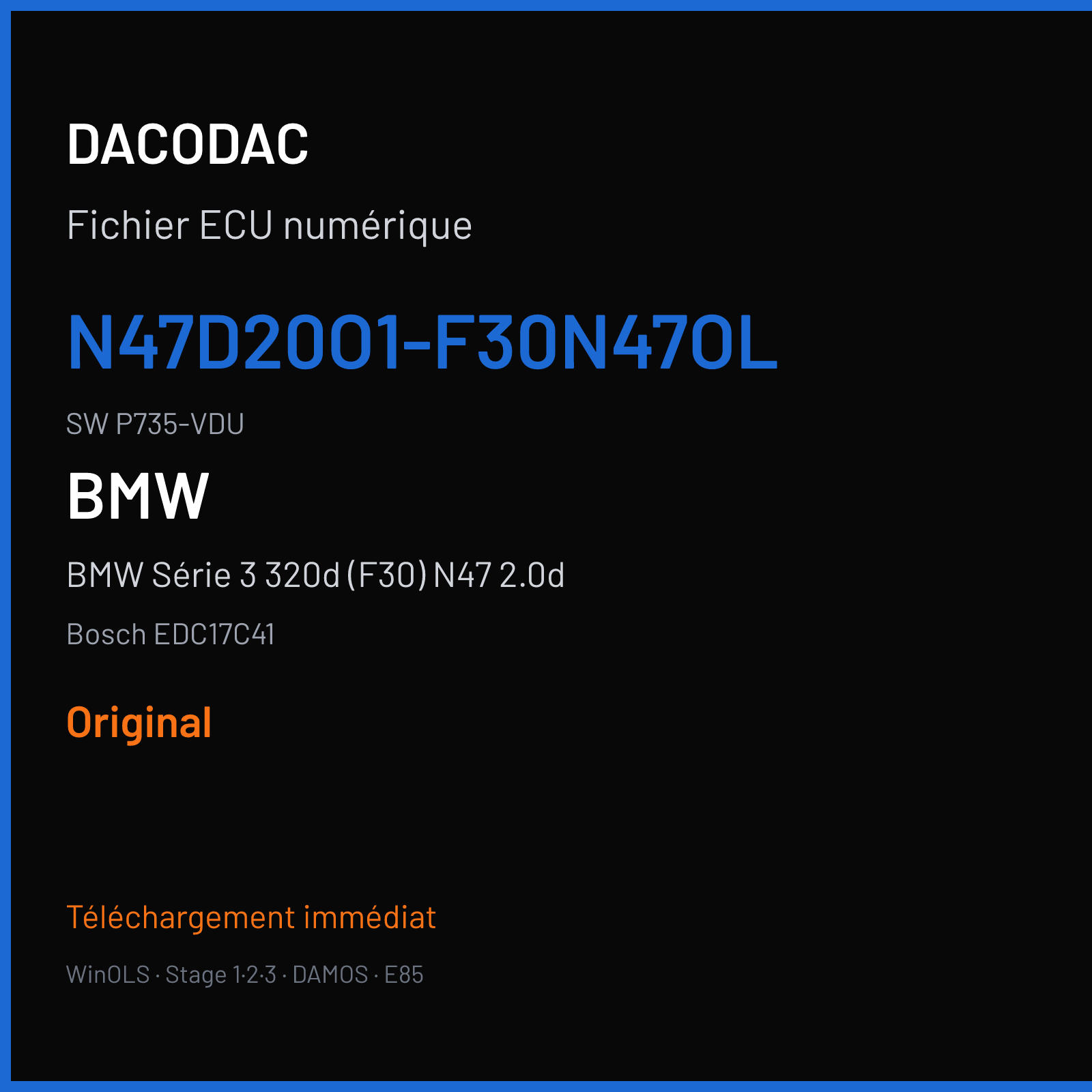 BMW Série 3 320d (F30) N47 2.0d (2015) — Bosch EDC17C41 — N47D20O1-F30N47OL · P735-VDU — Original