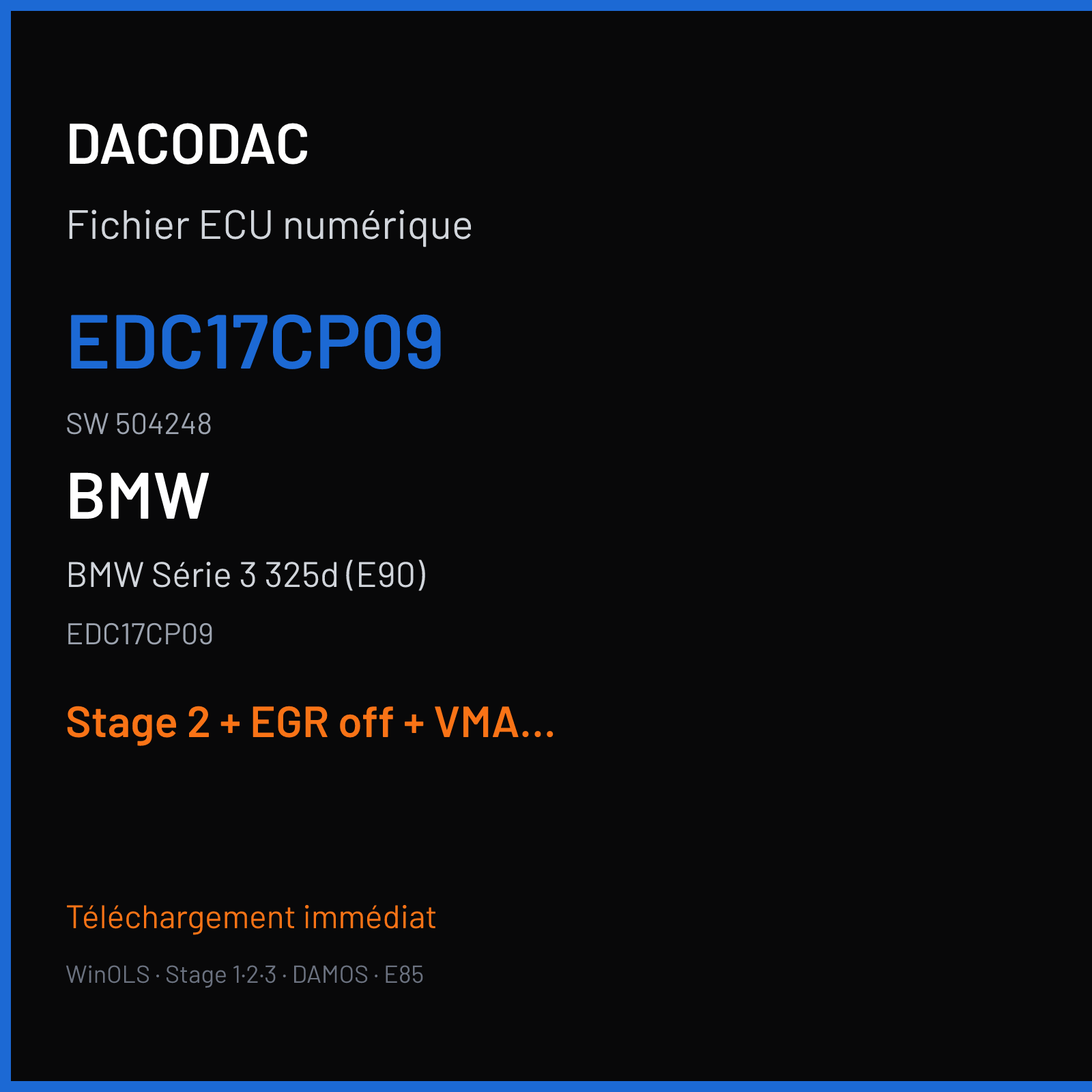 BMW Série 3 325d (E90) (2010) — EDC17CP09 — EDC17CP09 · 504248 — Stage 2 + EGR off + VMAX off