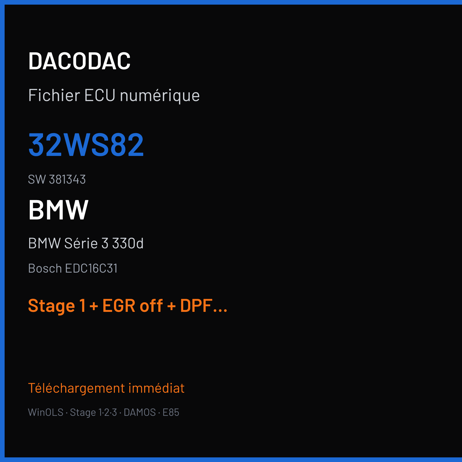 BMW Série 3 330d (2005) — Bosch EDC16C31 — 32WS82 · 381343 — Stage 1 + EGR off + DPF off