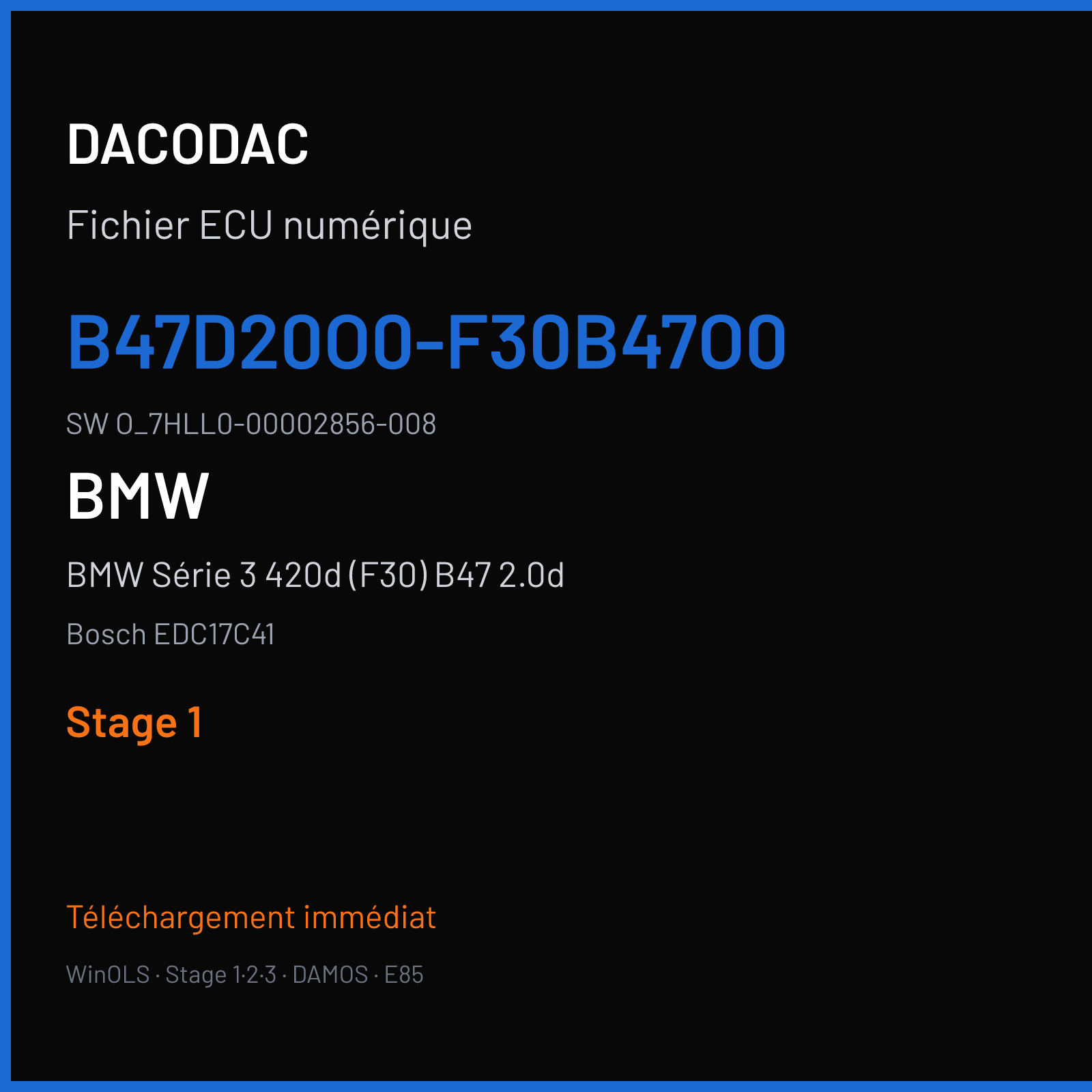 BMW Série 3 420d (F30) B47 2.0d (2016) — Bosch EDC17C41 — B47D20O0-F30B47O0 · O_7HLL0-00002856-008 — Stage 1