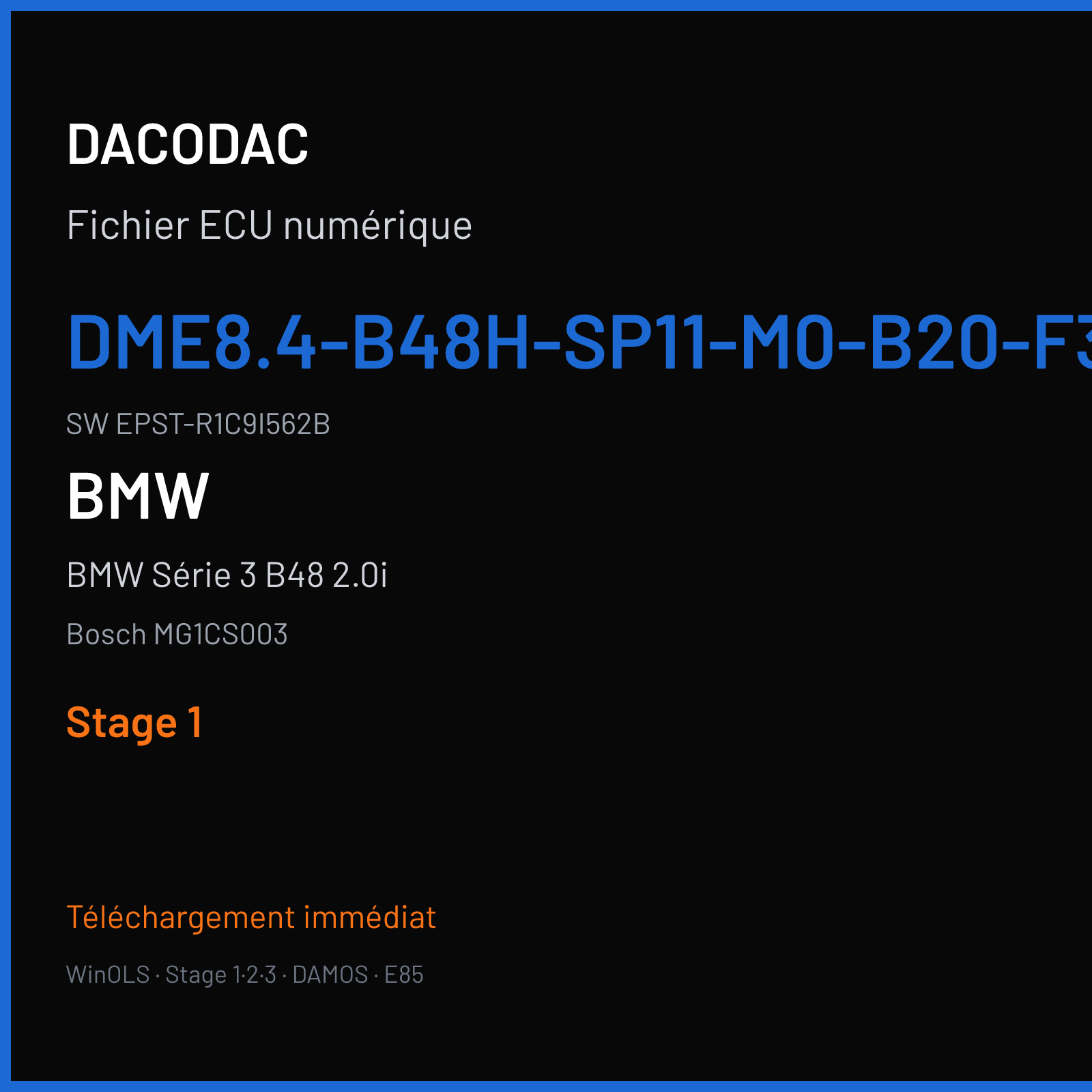 BMW Série 3 B48 2.0i (2017) — Bosch MG1CS003 — DME8.4-B48H-SP11-M0-B20-F30H-XB1141M0- · EPST-R1C9I562B — Stage 1