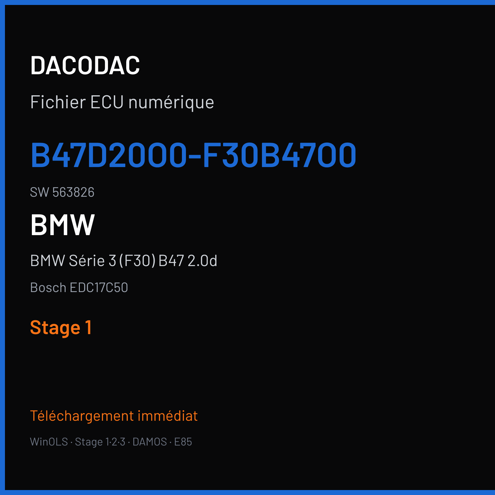 BMW Série 3 (F30) B47 2.0d — Bosch EDC17C50 — B47D20O0-F30B47O0 · 563826 — Stage 1