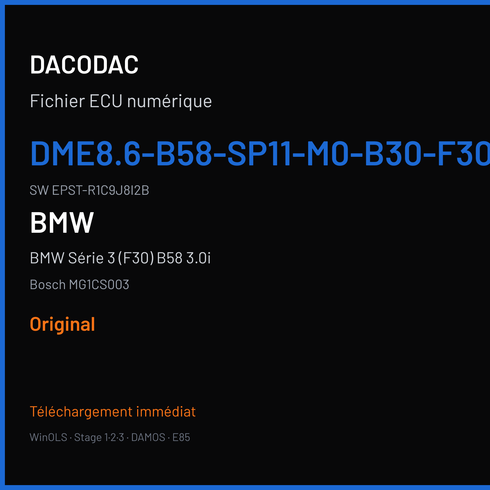 BMW Série 3 (F30) B58 3.0i — Bosch MG1CS003 — DME8.6-B58-SP11-M0-B30-F30-ECE-EU6D-TE · EPST-R1C9J8I2B — Original