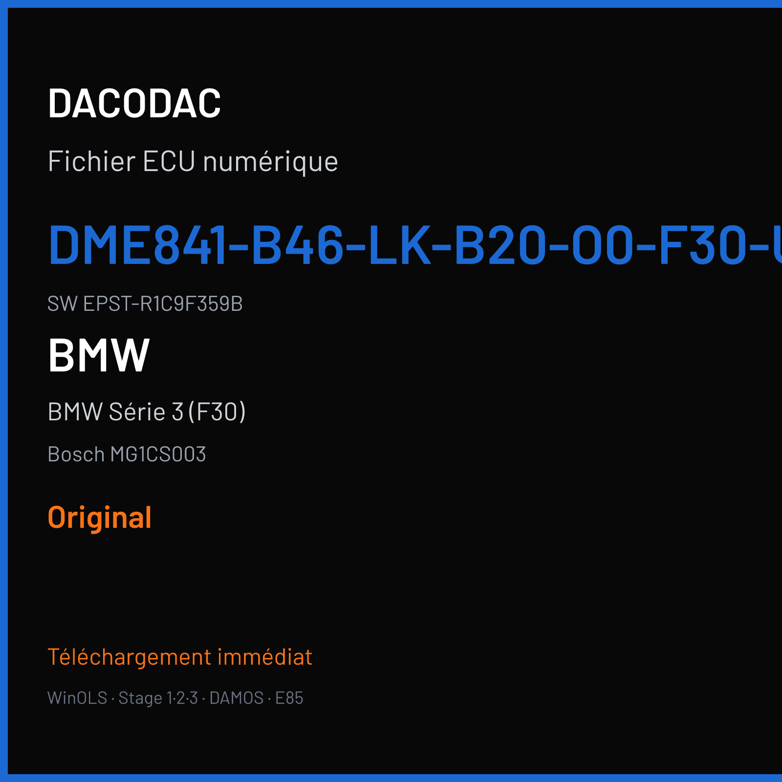 BMW Série 3 (F30) — Bosch MG1CS003 — DME841-B46-LK-B20-O0-F30-USA-KOR------ · EPST-R1C9F359B — Original