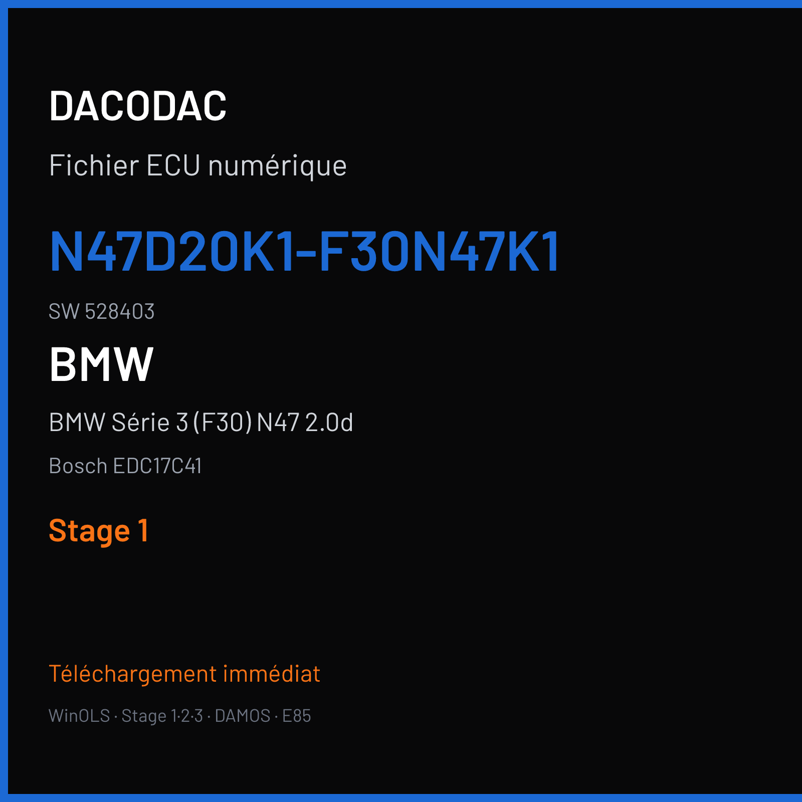 BMW Série 3 (F30) N47 2.0d — Bosch EDC17C41 — N47D20K1-F30N47K1 · 528403 — Stage 1