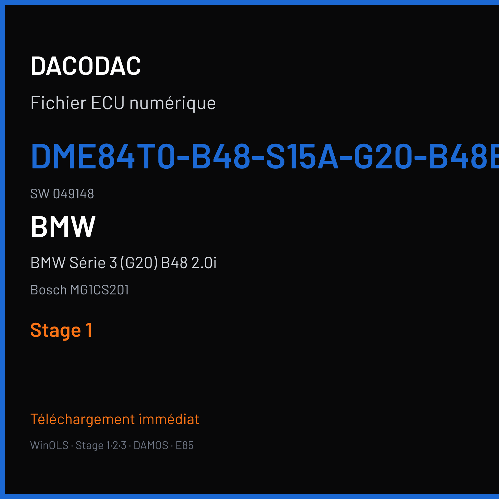 BMW Série 3 (G20) B48 2.0i — Bosch MG1CS201 — DME84T0-B48-S15A-G20-B48B20O1-RWD-ECE-REU6D-TEMP-OPFC780-PVL · 049148 — Stage 1