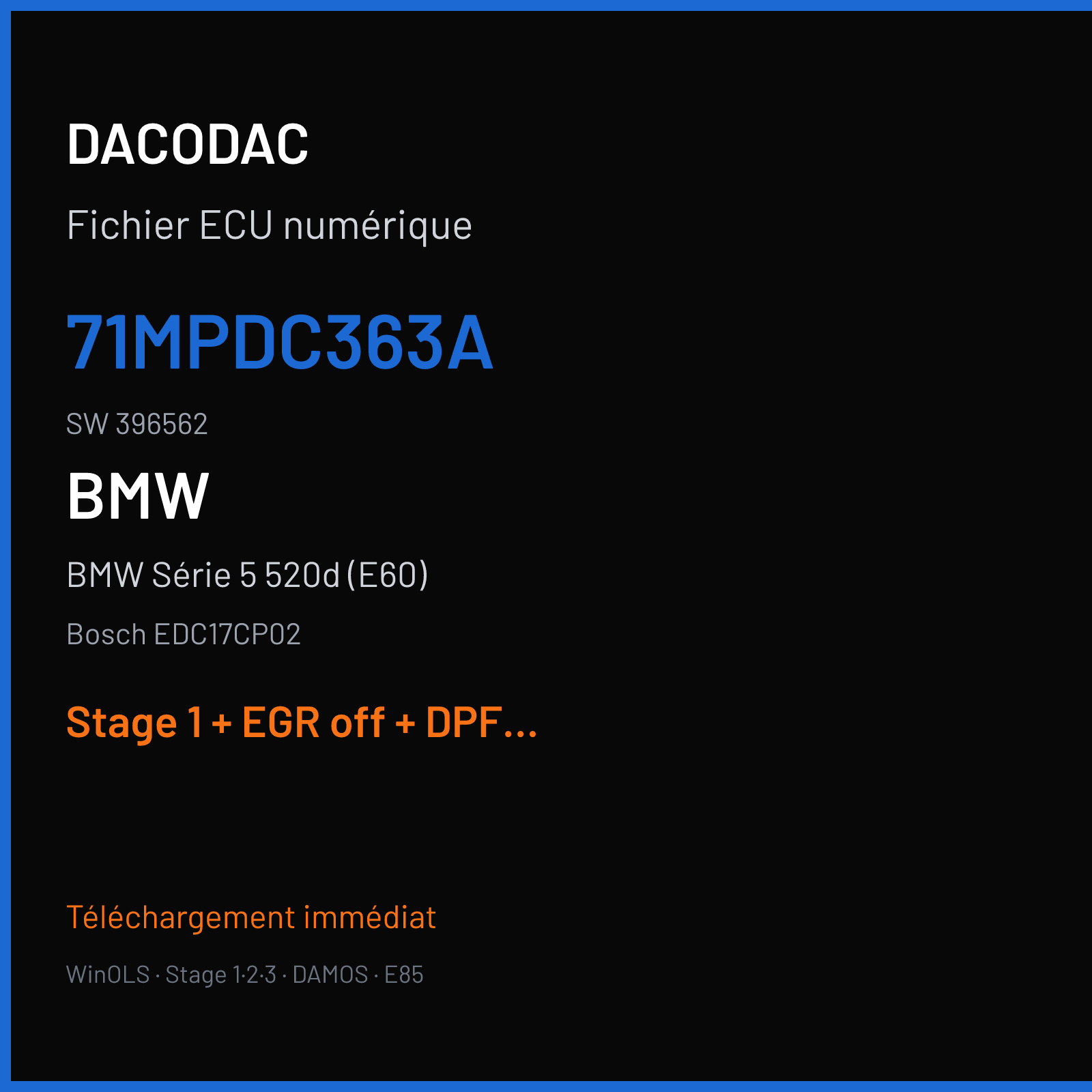 BMW Série 5 520d (E60) (2008) — Bosch EDC17CP02 — 71MPDC363A · 396562 — Stage 1 + EGR off + DPF off