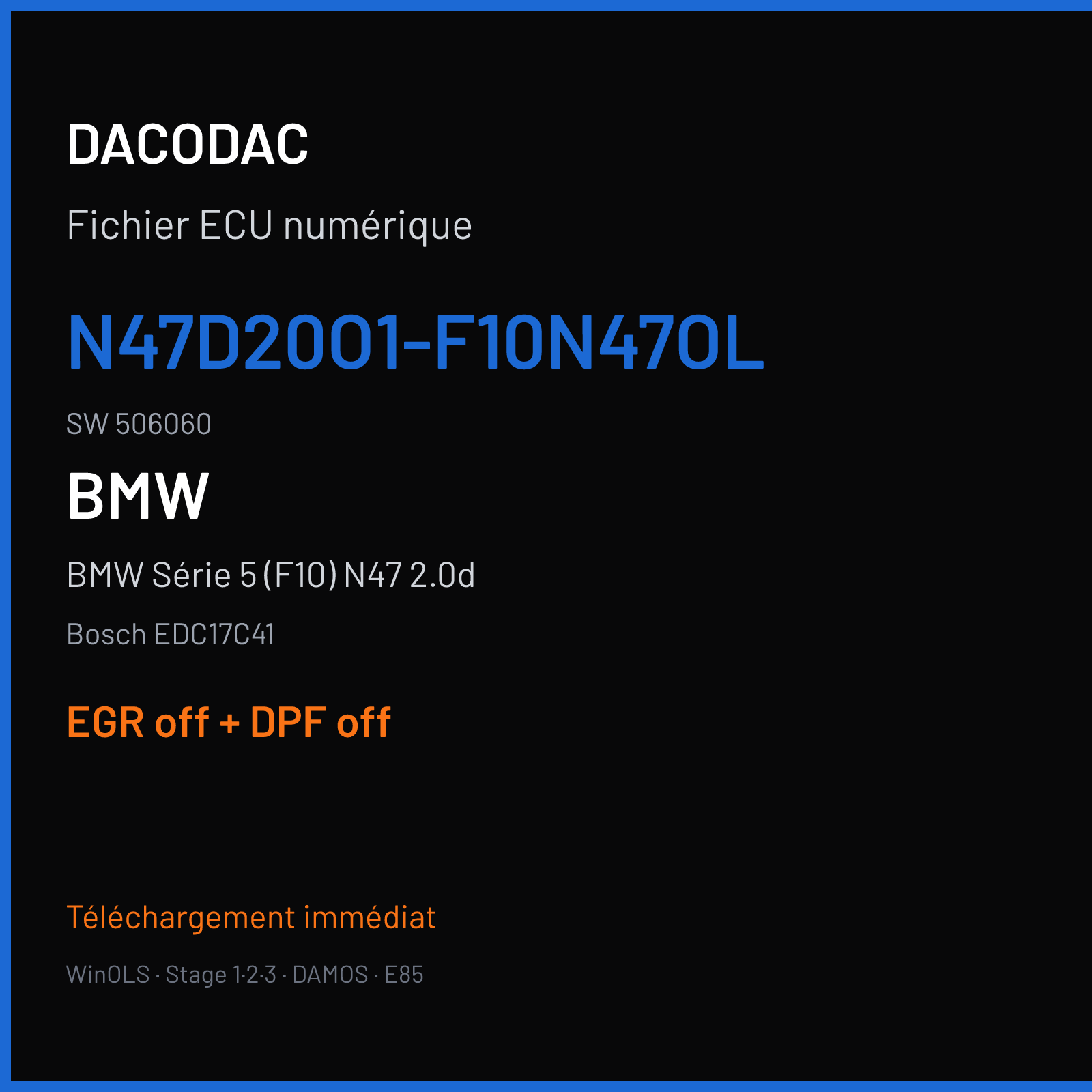 BMW Série 5 (F10) N47 2.0d — Bosch EDC17C41 — N47D20O1-F10N47OL · 506060 — EGR off + DPF off