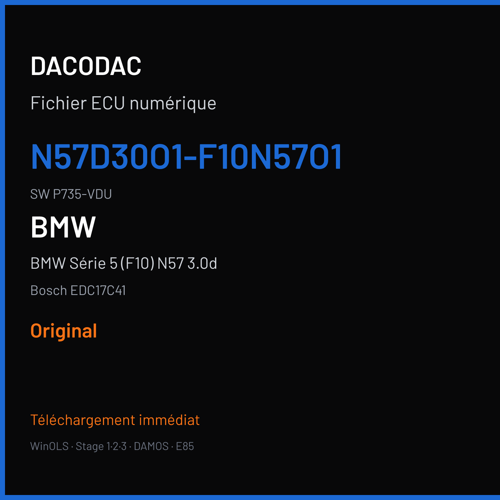 BMW Série 5 (F10) N57 3.0d — Bosch EDC17C41 — N57D30O1-F10N57O1 · P735-VDU — Original