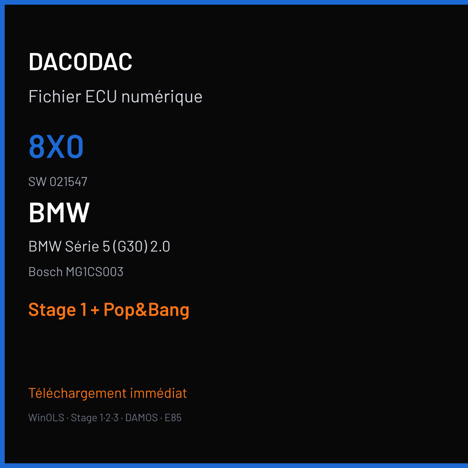 BMW Série 5 (G30) 2.0 — Bosch MG1CS003 — 8X0 · 021547 — Stage 1 + Pop&Bang