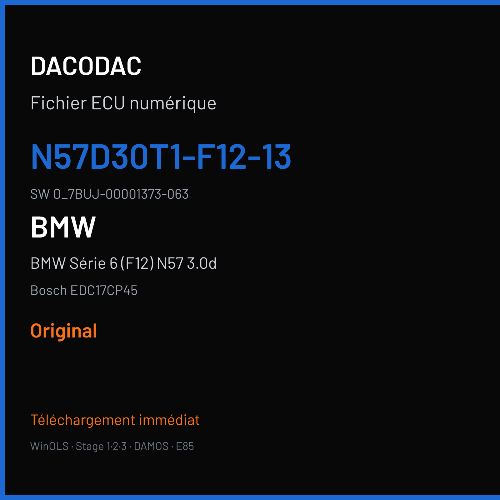 BMW Série 6 (F12) N57 3.0d — Bosch EDC17CP45 — N57D30T1-F12-13 · O_7BUJ-00001373-063 — Original