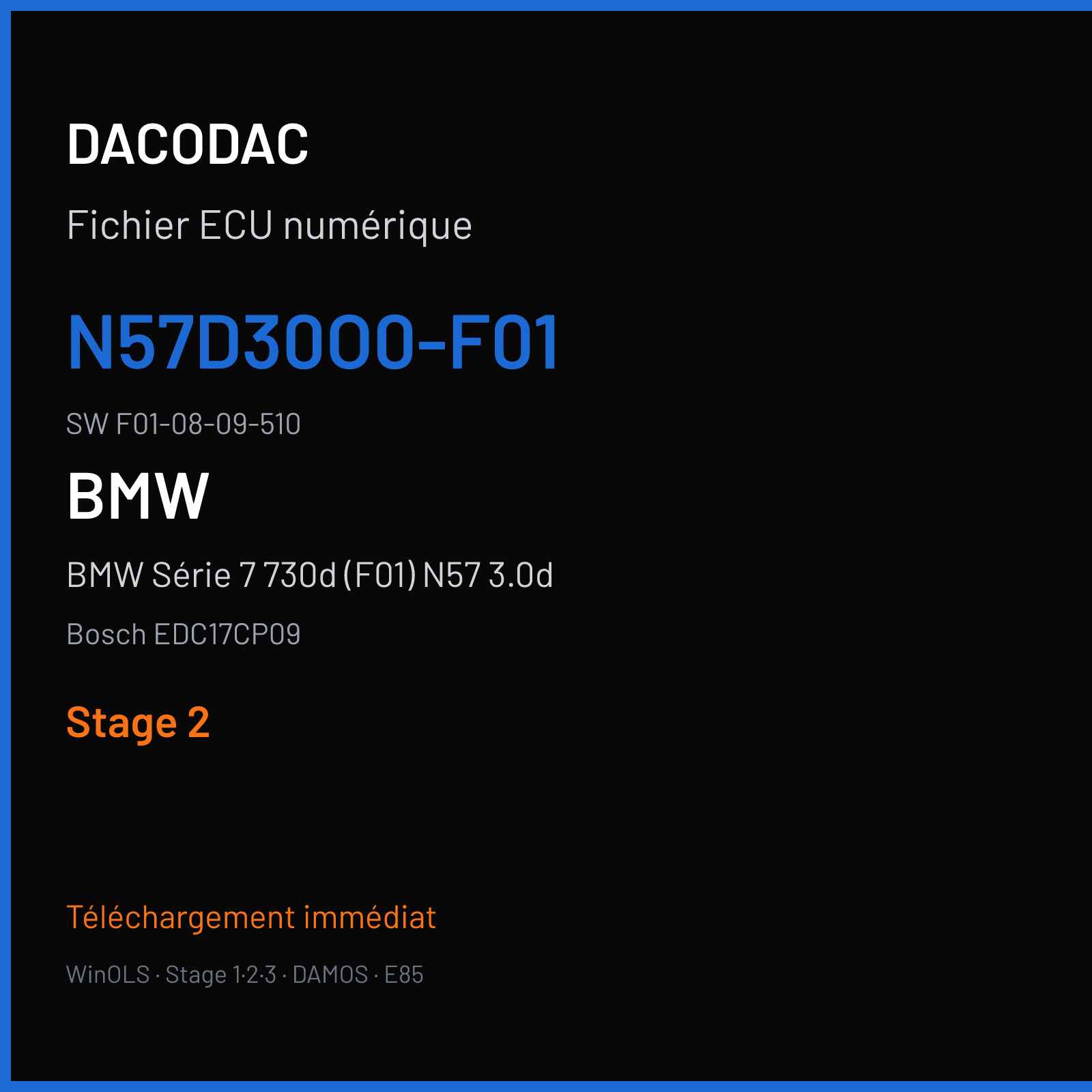 BMW Série 7 730d (F01) N57 3.0d (2010) — Bosch EDC17CP09 — N57D30O0-F01 · F01-08-09-510 — Stage 2