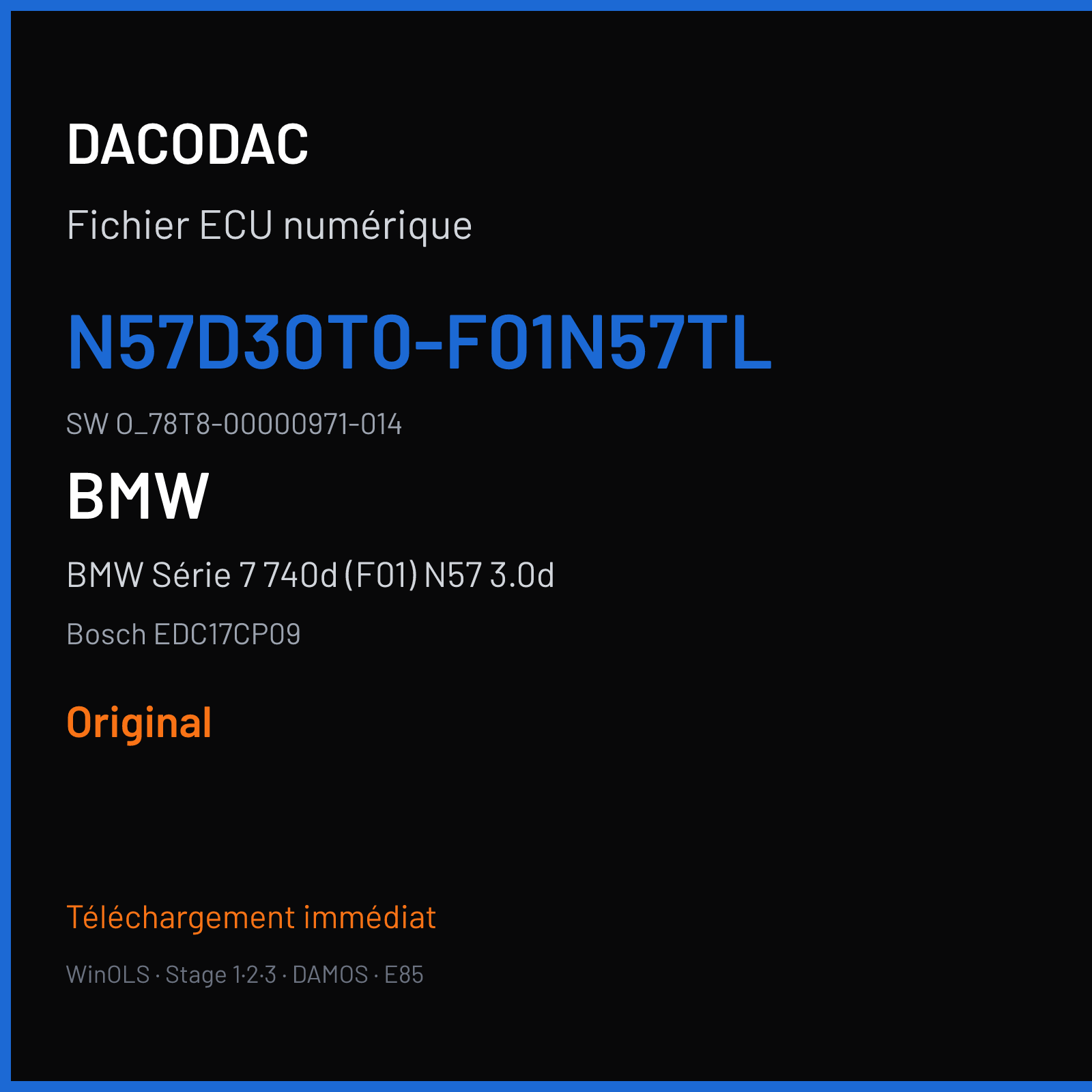 BMW Série 7 740d (F01) N57 3.0d (2010) — Bosch EDC17CP09 — N57D30T0-F01N57TL · O_78T8-00000971-014 — Original