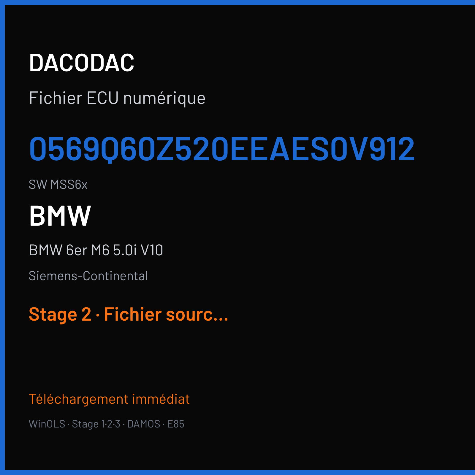 BMW 6er M6 5.0i V10 (2010) — Siemens-Continental — 0569Q60Z520EEAES0V912 · MSS6x — Stage 2