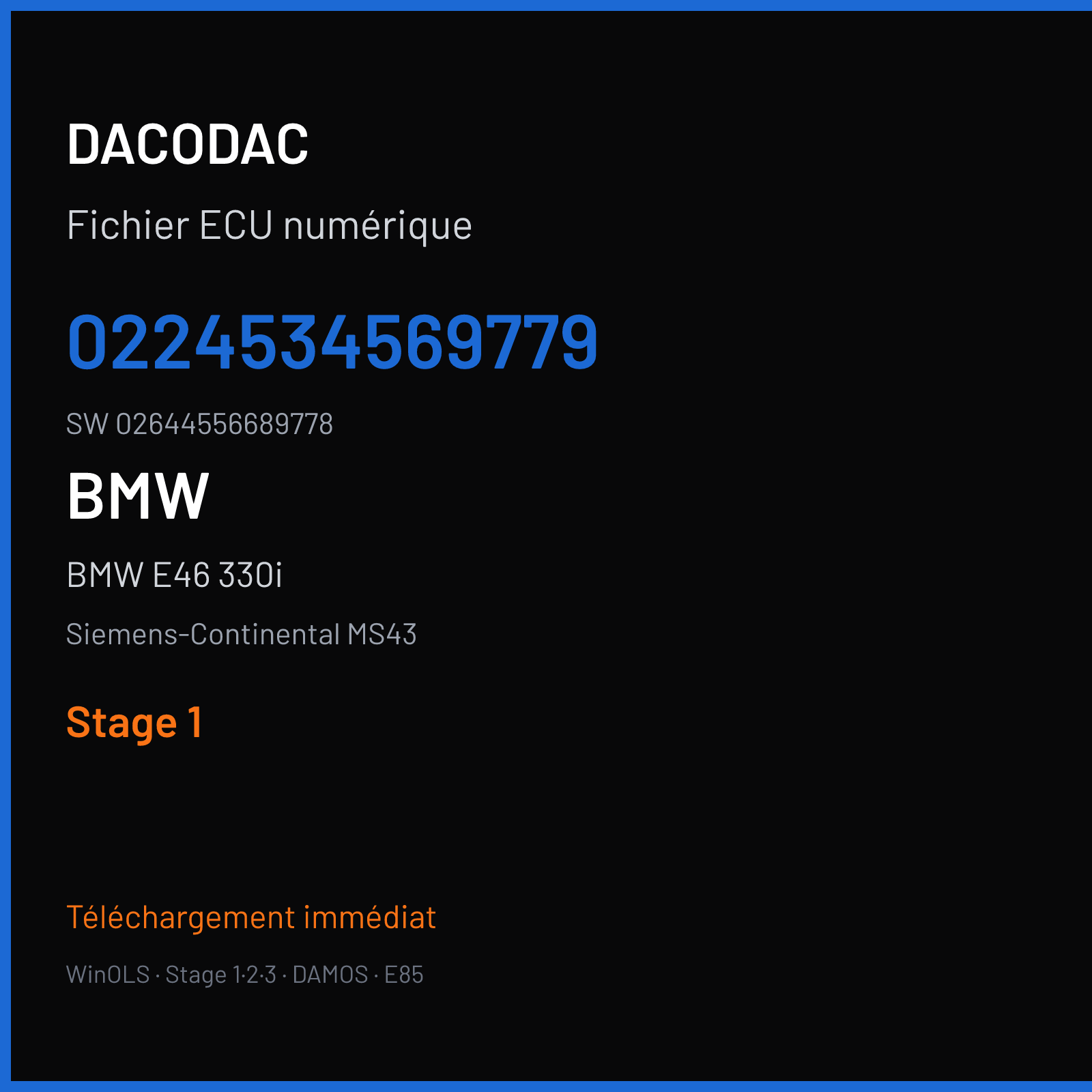 BMW E46 330i 231 ch (2002) — Siemens-Continental MS43 — 0224534569779 · 02644556689778 · 4300037010000 430037 — Stage 1