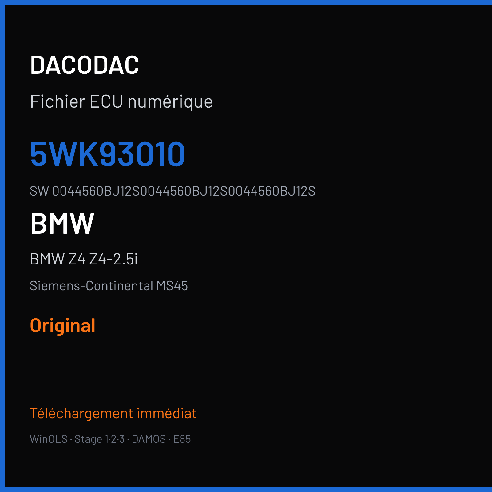 BMW Z4 Z4-2.5i 192 ch (2006) — Siemens-Continental MS45 — 5WK93010 · 0044560BJ12S0044560BJ12S0044560BJ12S · 456J1B — Original