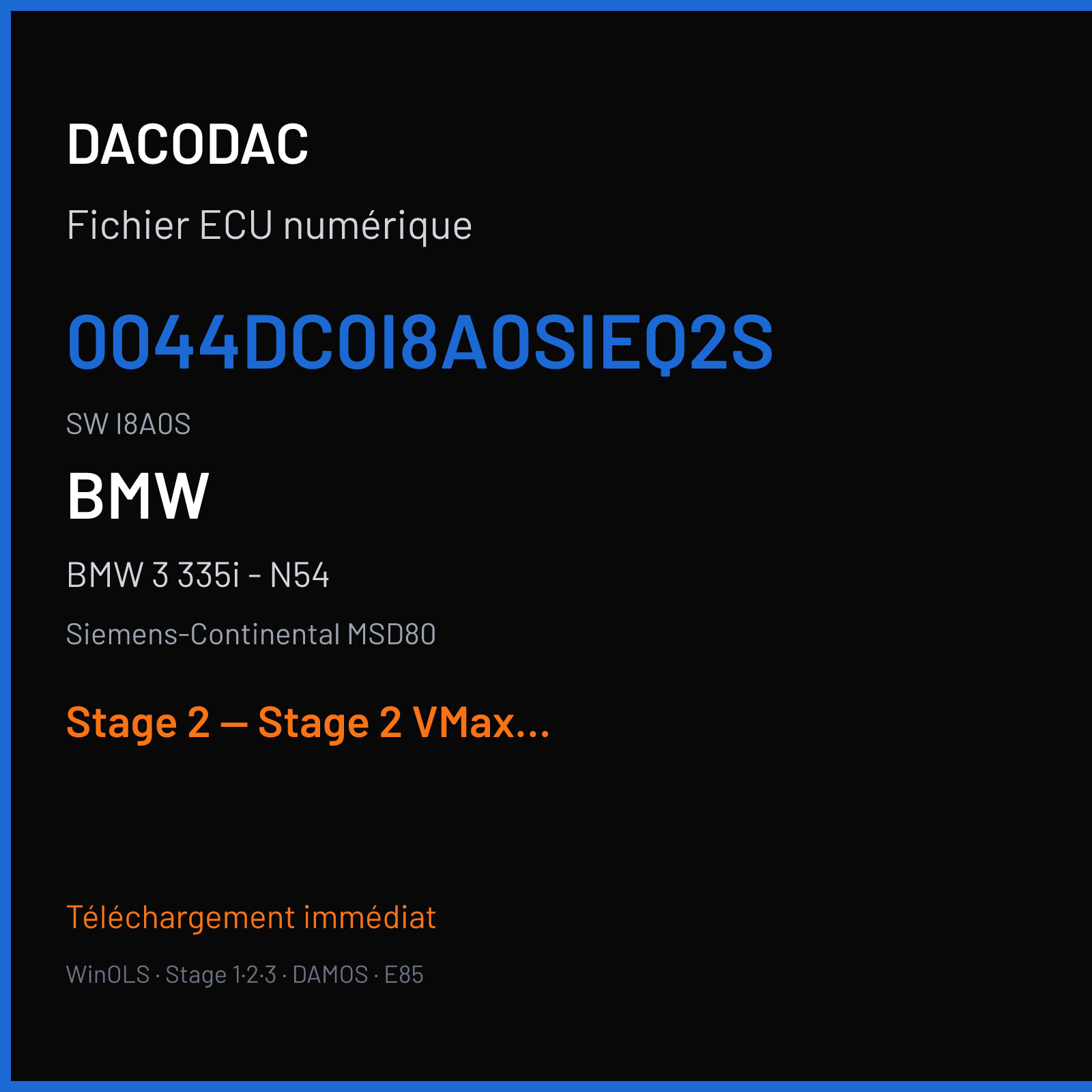 BMW 3 335i - N54 (2006) — Siemens-Continental MSD80 — 0044DC0I8A0SIEQ2S · I8A0S — Stage 2 — Stage 2 VMax OFF Catalyst OFF