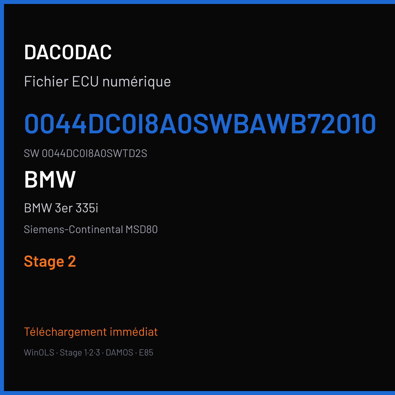 BMW 3er 335i 306 ch (2009) — Siemens-Continental MSD80 — 0044DC0I8A0SWBAWB72010 · 0044DC0I8A0SWTD2S · I8A0S — Stage 2