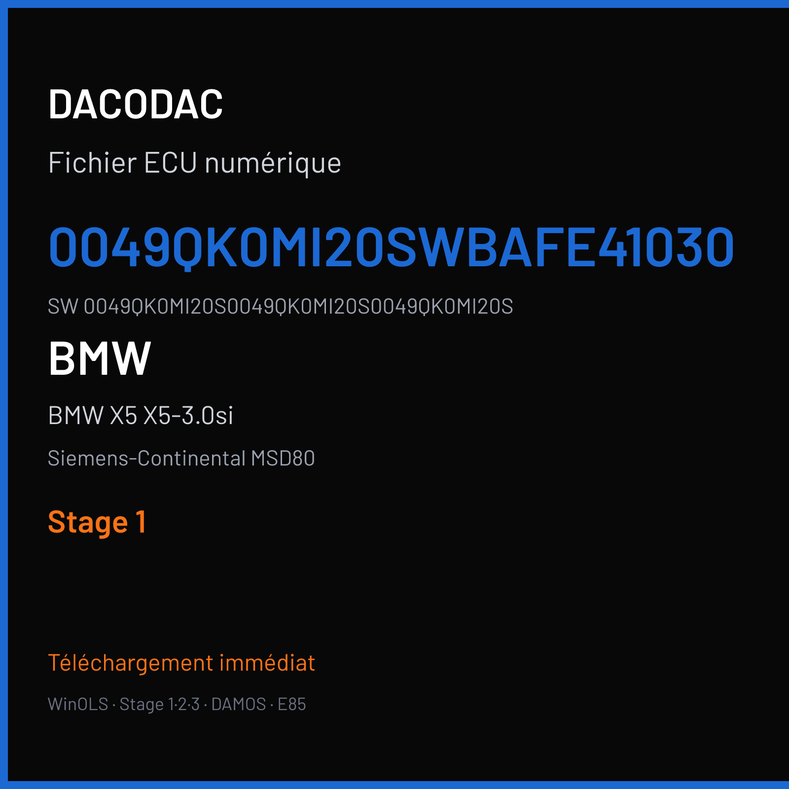 BMW X5 X5-3.0si 272 ch (2007) — Siemens-Continental MSD80 — 0049QK0MI20SWBAFE41030 · 0049QK0MI20S0049QK0MI20S0049QK0MI20S · 9QKMI2 — Stage 1