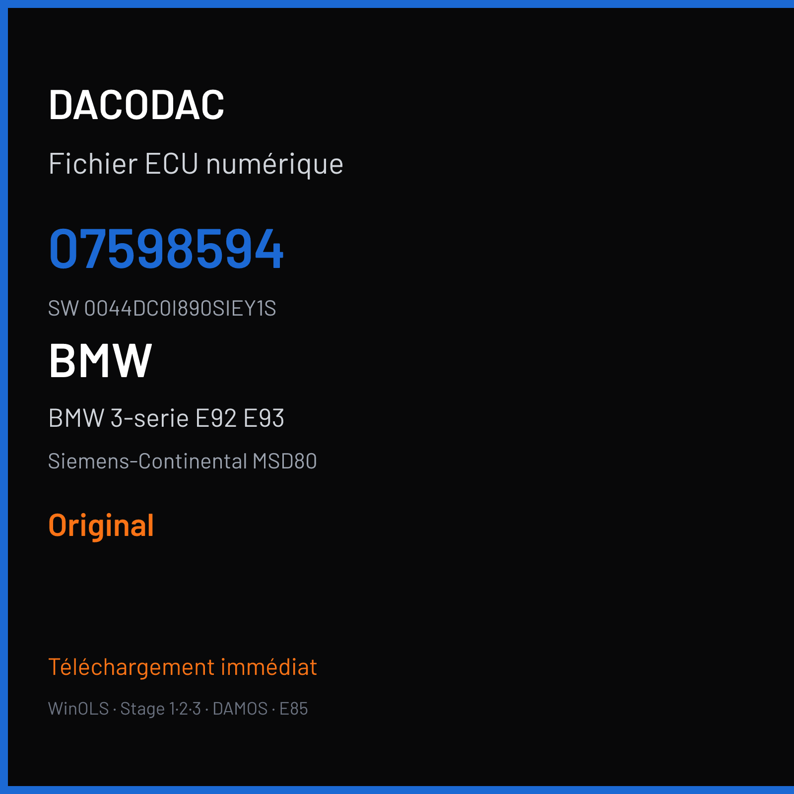 BMW 3-serie E92 E93 306 ch (2007) — Siemens-Continental MSD80 — 07598594 · 0044DC0I890SIEY1S · I890S) (1 — Original