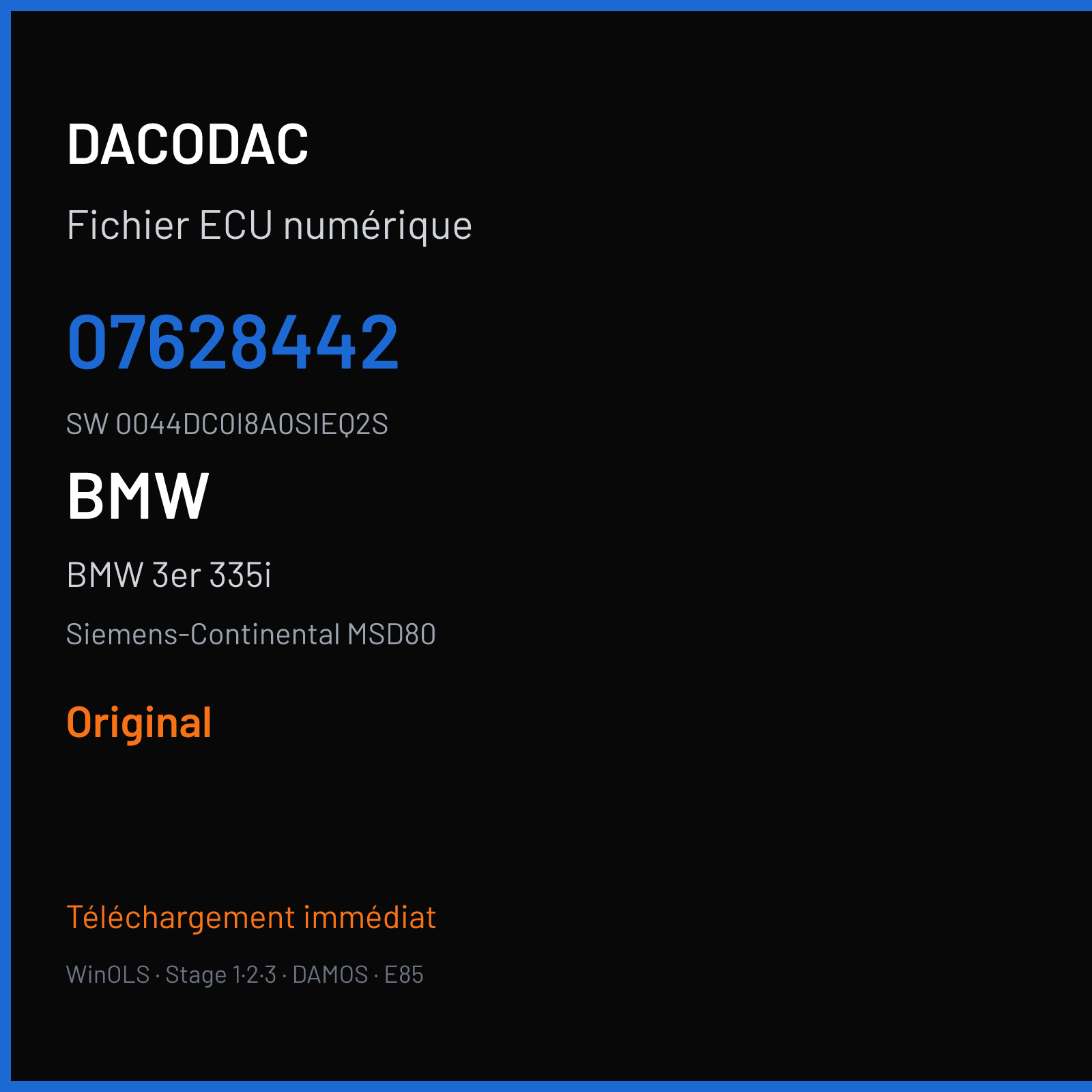 BMW 3er 335i 306 ch (2007) — Siemens-Continental MSD80 — 07628442 · 0044DC0I8A0SIEQ2S · I8A0S — Original