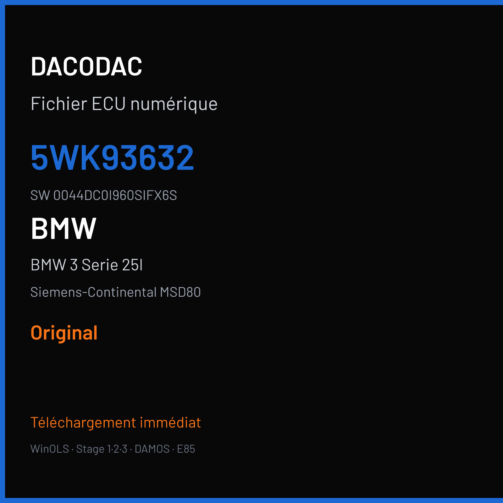 BMW 3 Serie 25I 211 ch (2007) — Siemens-Continental MSD80 — 5WK93632 · 0044DC0I960SIFX6S · I960S — Original
