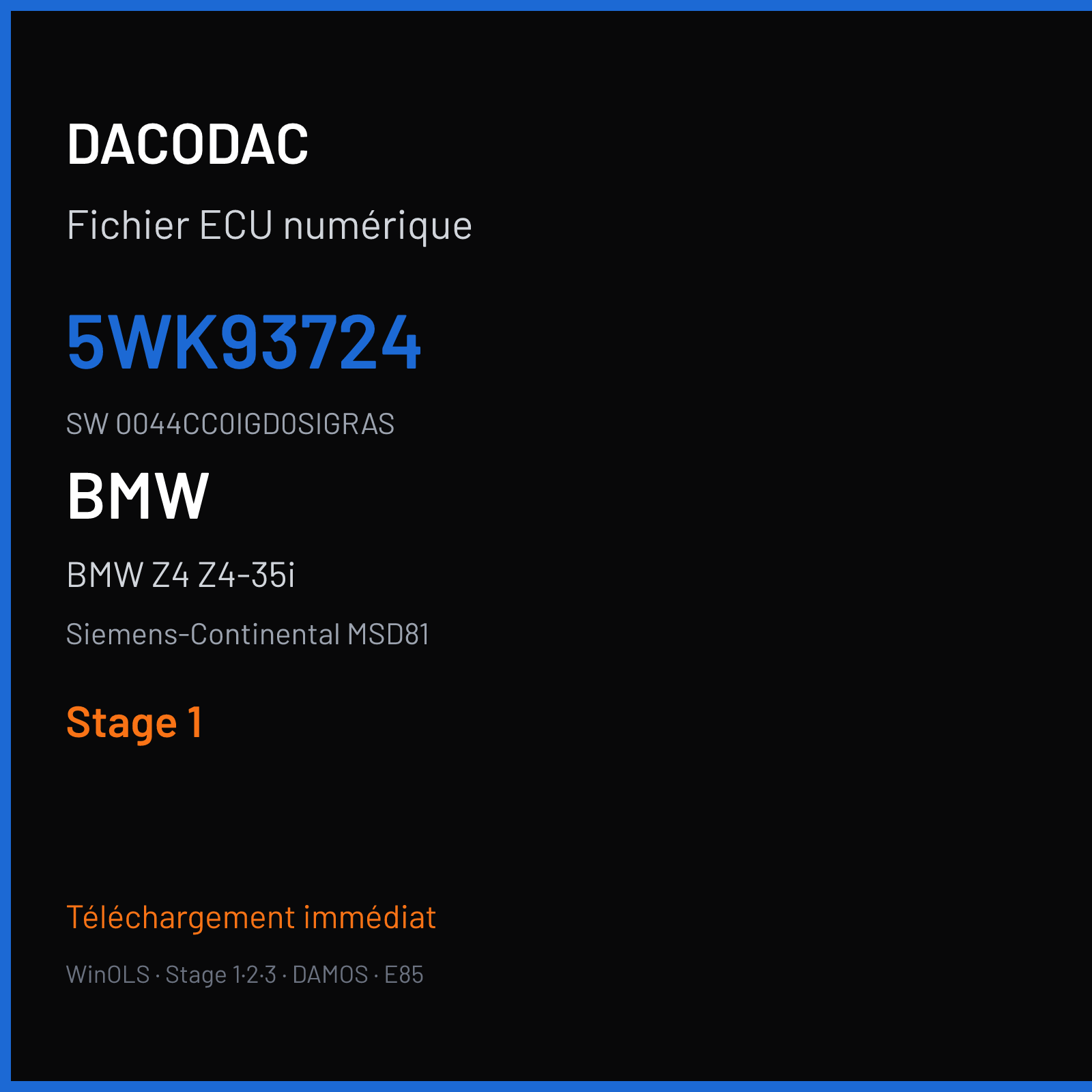 BMW Z4 Z4-35i 306 ch (2009) — Siemens-Continental MSD81 — 5WK93724 · 0044CC0IGD0SIGRAS · IGD0S — Stage 1