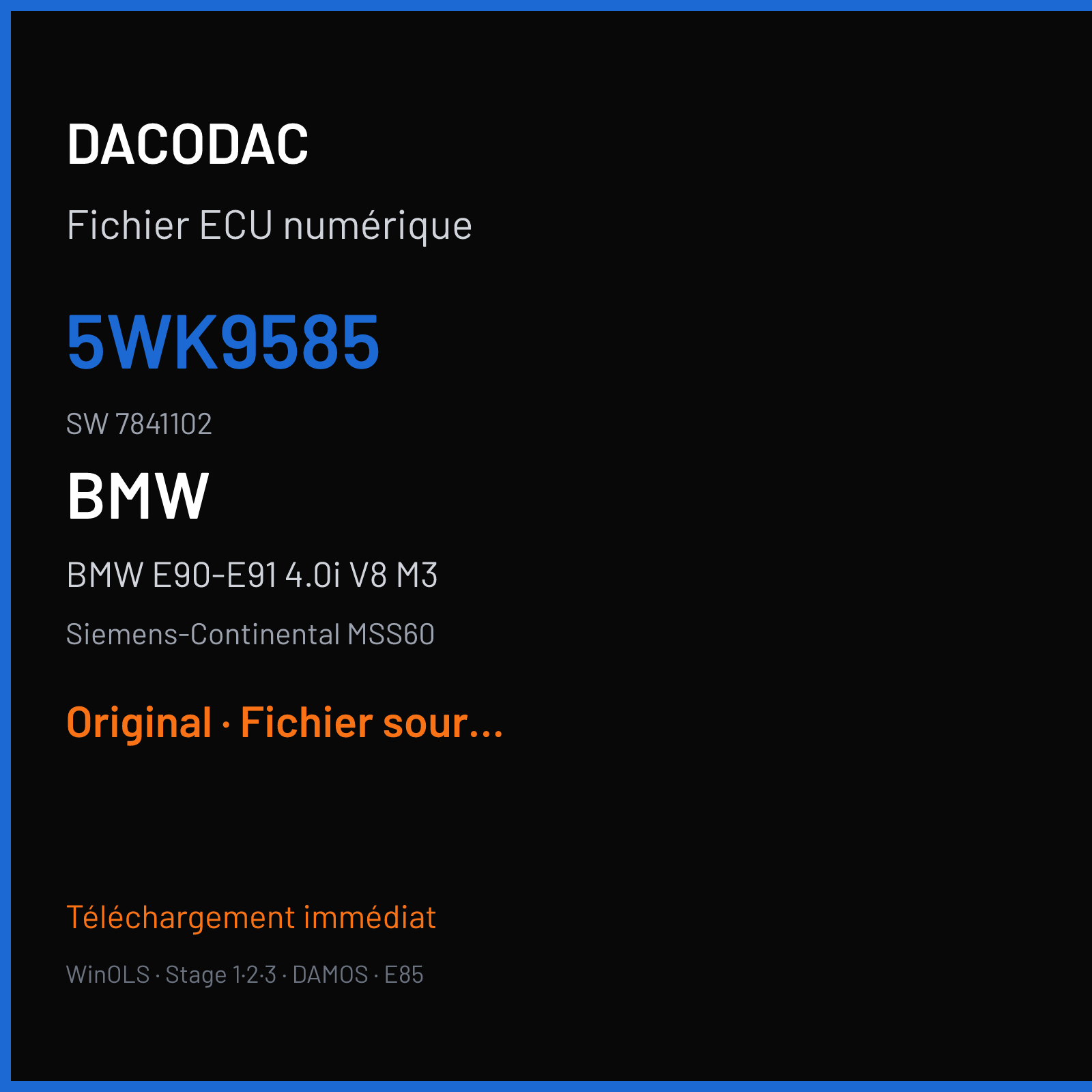 BMW E90-E91 4.0i V8 M3 420 ch (2007) — Siemens-Continental MSS60 — 5WK9585 · 7841102 · 141 v-max ignition — Original
