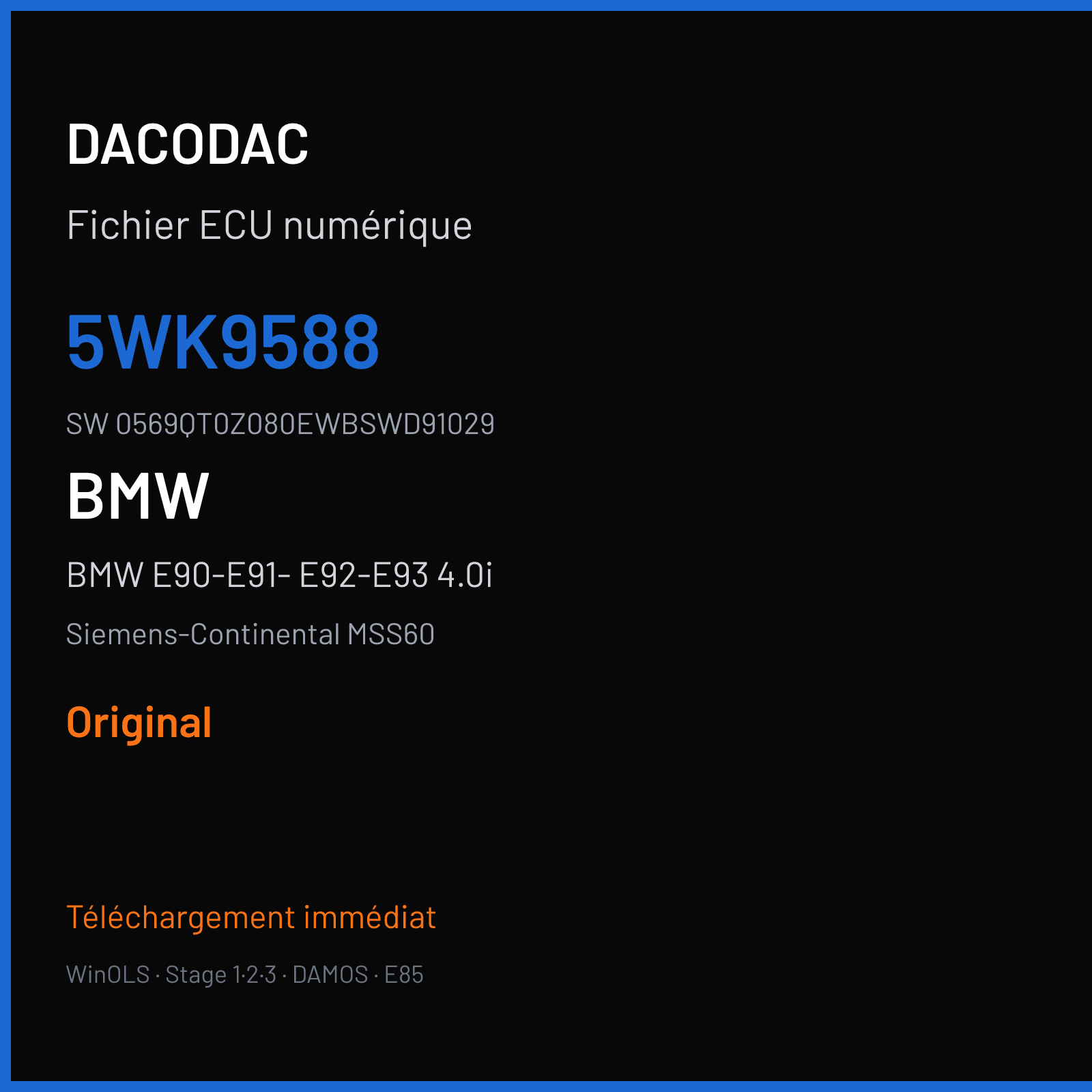 BMW E90-E91- E92-E93 4.0i 420 ch (2009) — Siemens-Continental MSS60 — 5WK9588 · 0569QT0Z080EWBSWD91029 · 0569QT00569QT00569QT0 — Original