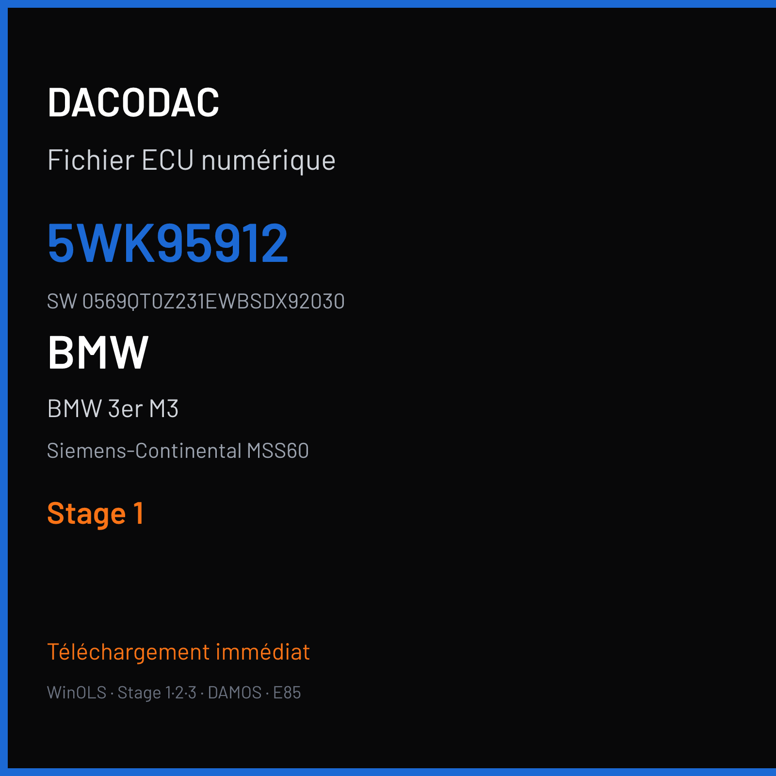 BMW 3er M3 420 ch (2008) — Siemens-Continental MSS60 — 5WK95912 · 0569QT0Z231EWBSDX92030 · 07846093 — Stage 1