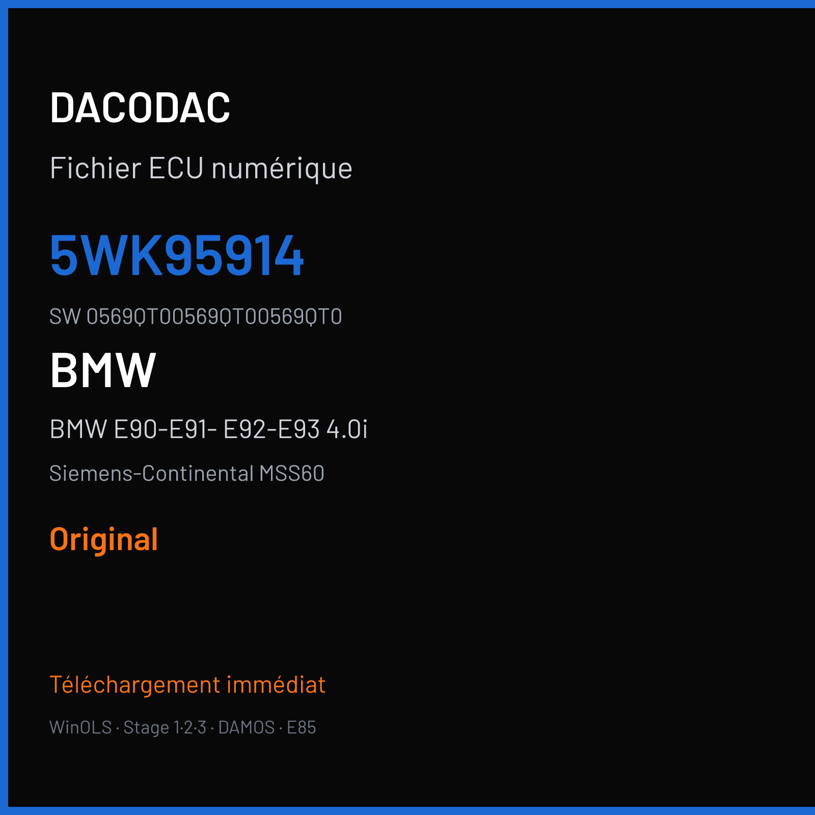 BMW E90-E91- E92-E93 4.0i 420 ch (2011) — Siemens-Continental MSS60 — 5WK95914 · 0569QT00569QT00569QT0 · 0569QT0Z231EWBSKG91020 — Original