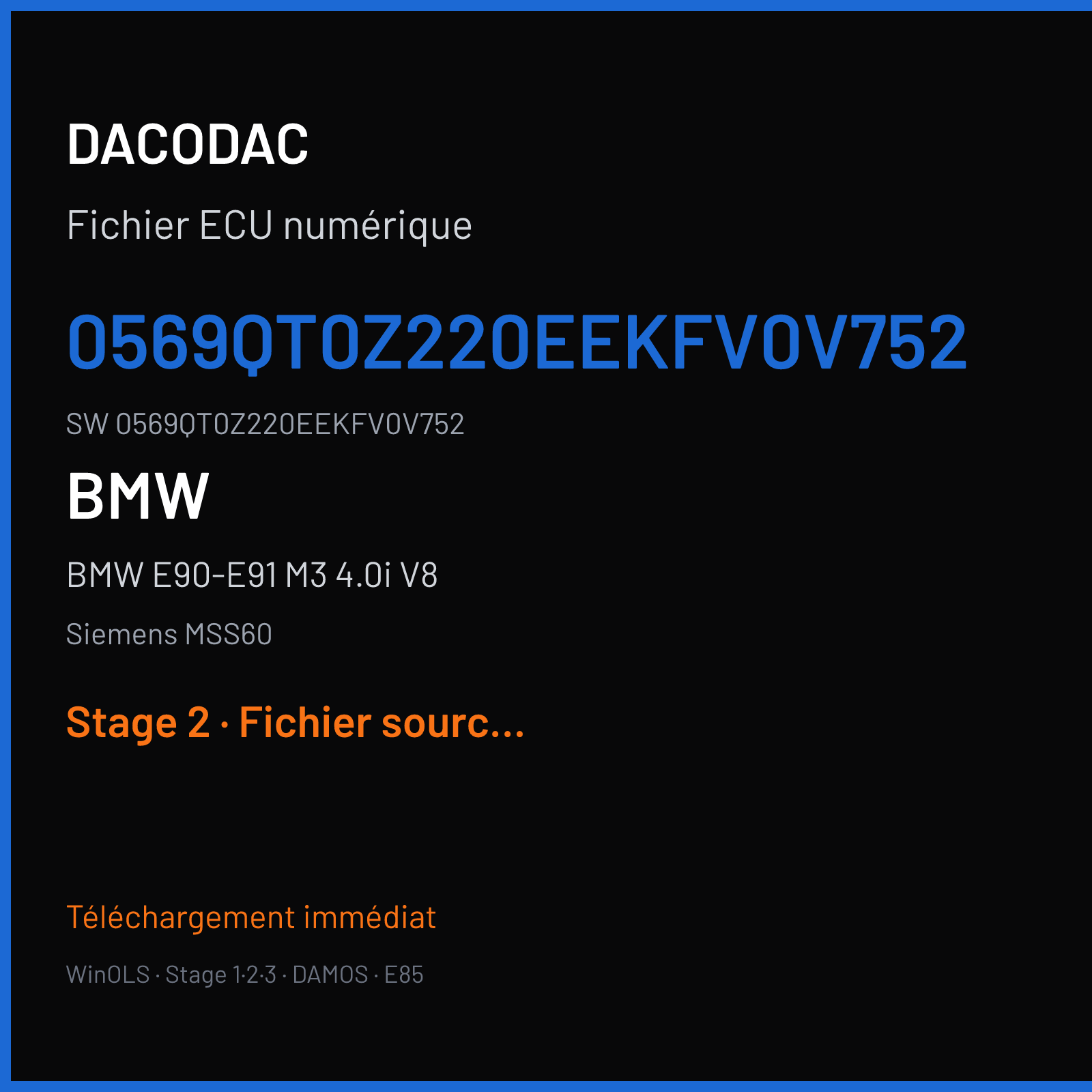 BMW E90-E91 M3 4.0i V8 (2011) — Siemens MSS60 — 0569QT0Z220EEKFV0V752 · 0569QT0Z220EEKFV0V752 — Stage 2